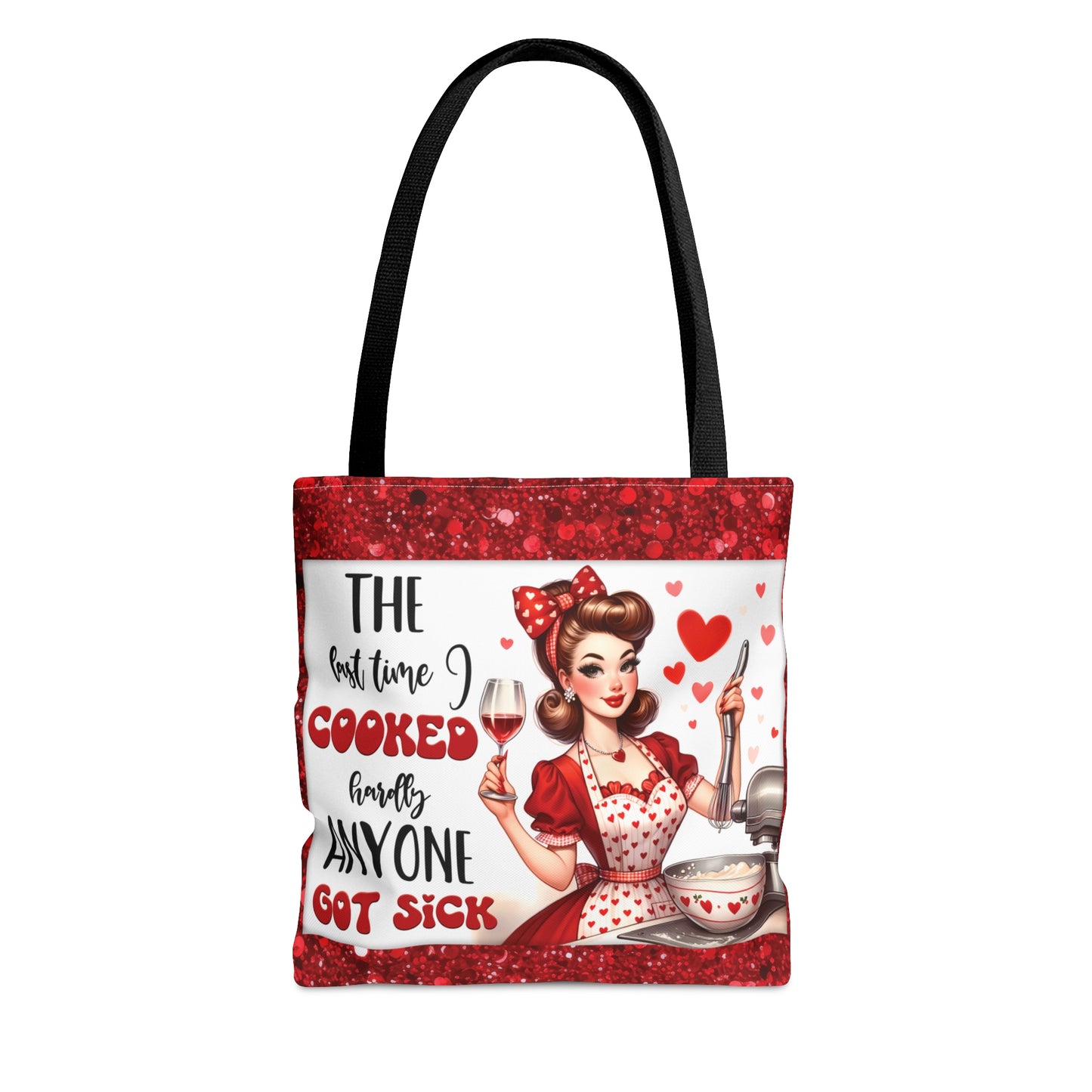 Tote Bag, Retro, Last time I cooked hardly anyone got sick