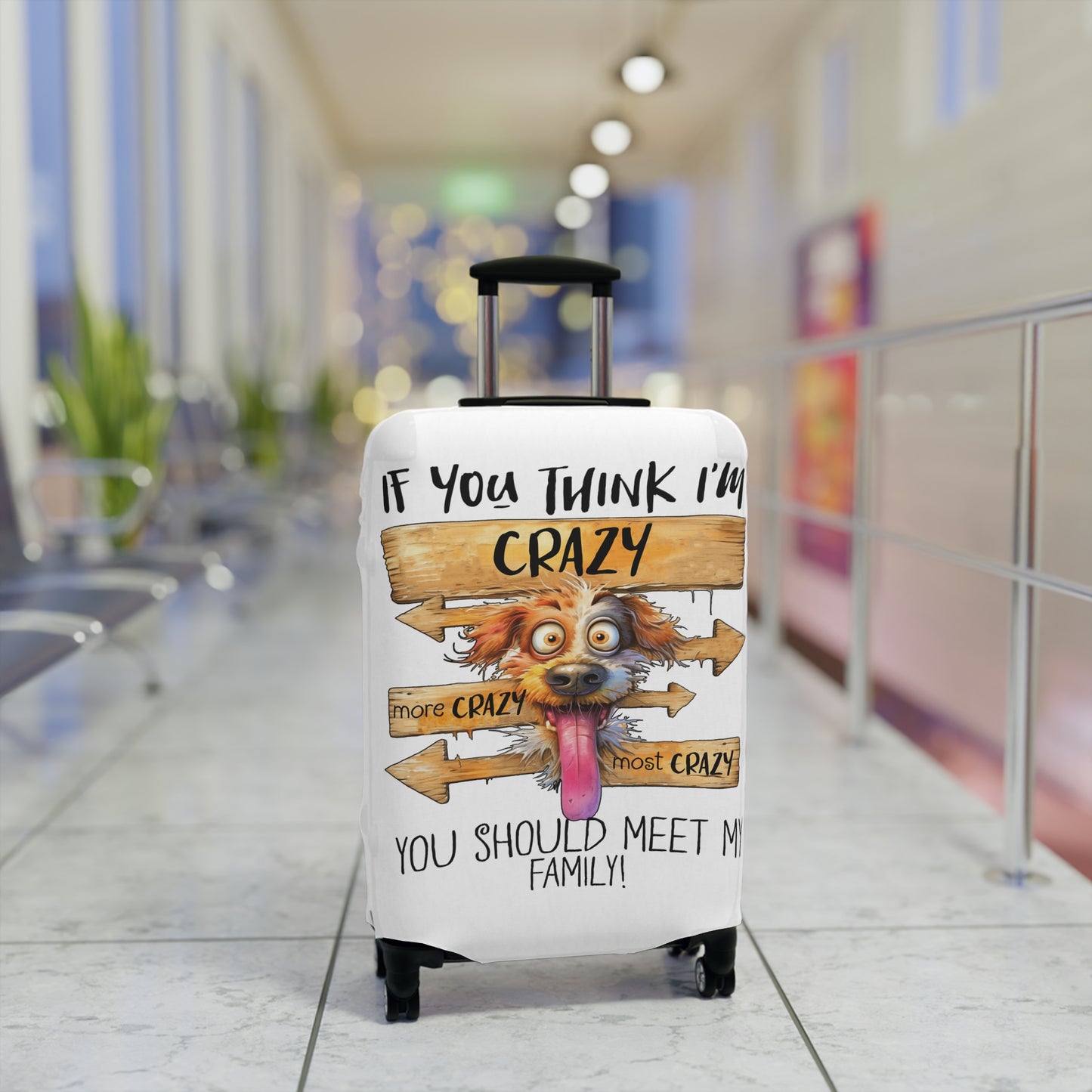 Luggage Cover, Dog, If you think I am Crazy, awd-4004