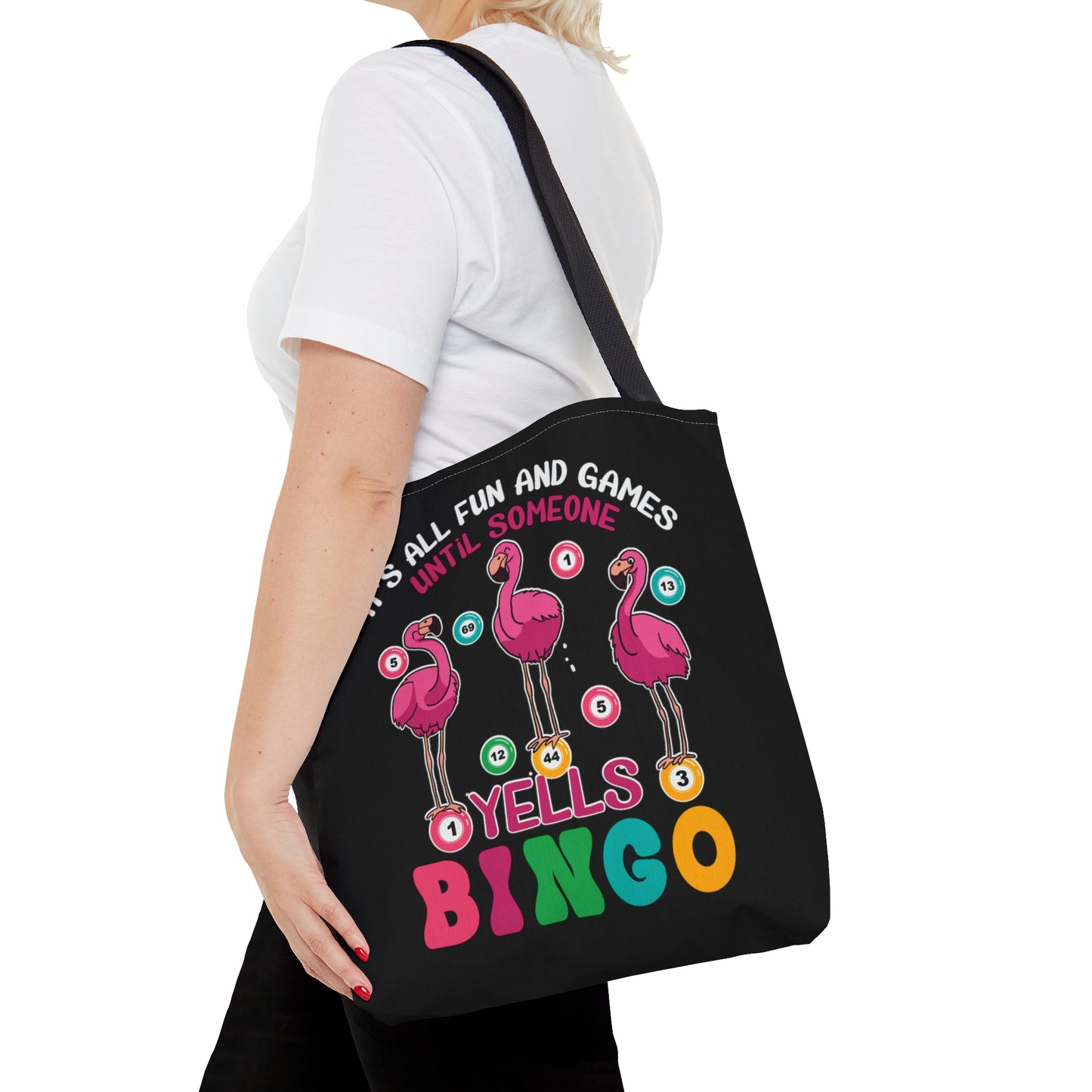 Tote Bag, Flamingo, It's all fun and Games until someone yells Bingo, Personalised/Non-Personalised Tote bag