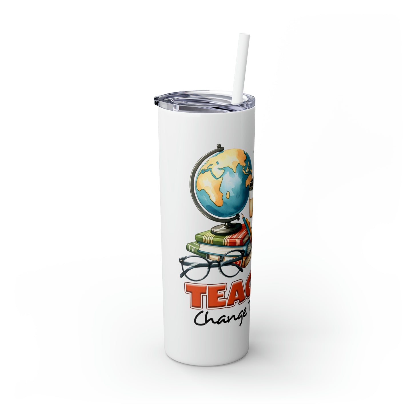 Skinny Tumbler with Straw, 20oz, Teachers Change the World