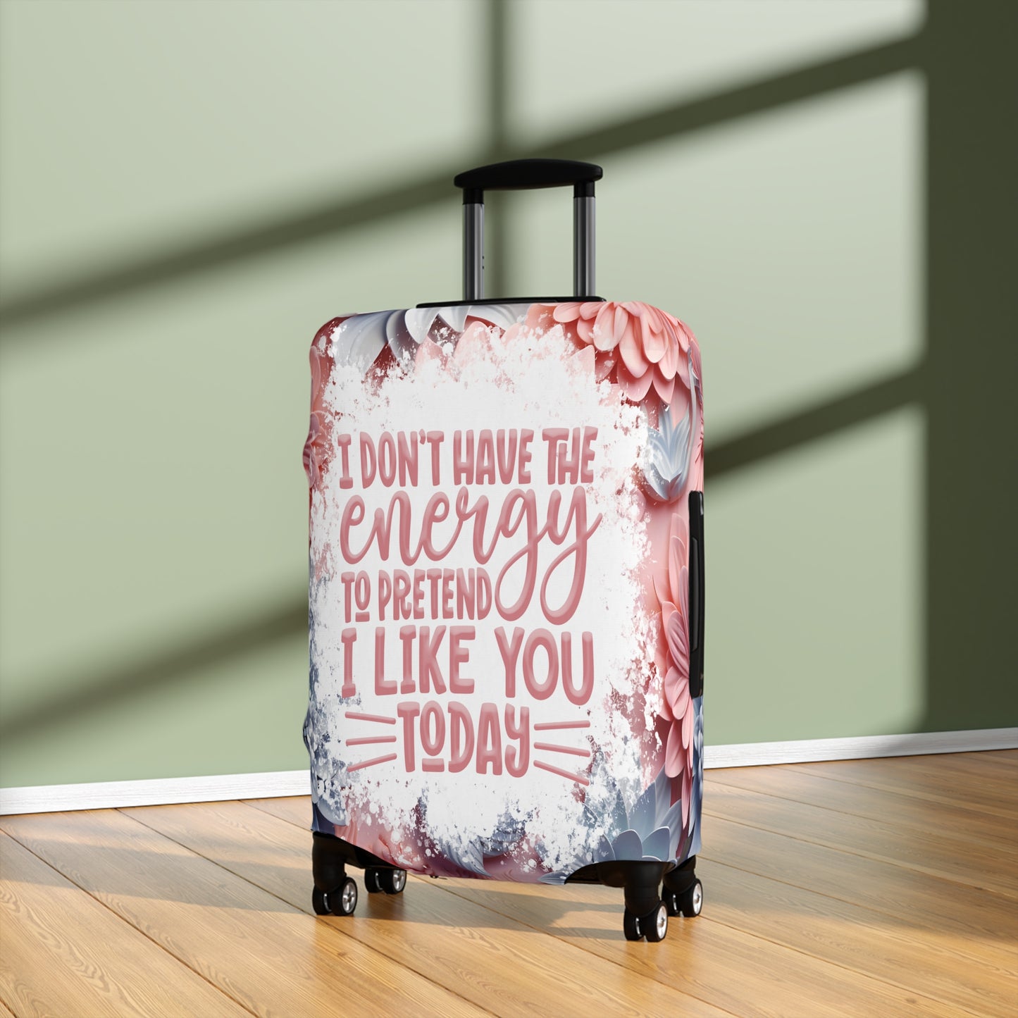 Luggage Cover, I don't have the energy to pretend I like you today, awd-1688