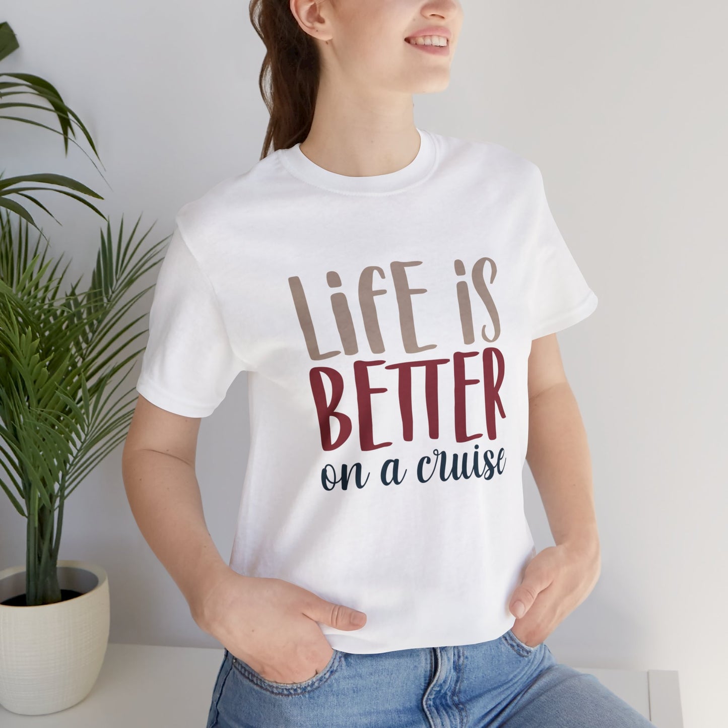 Unisex Adults Jersey Short Sleeve Tee, Cruise Tee, Life is Better on a Cruise, 100% Cotton, Light Fabric 142 g/m²