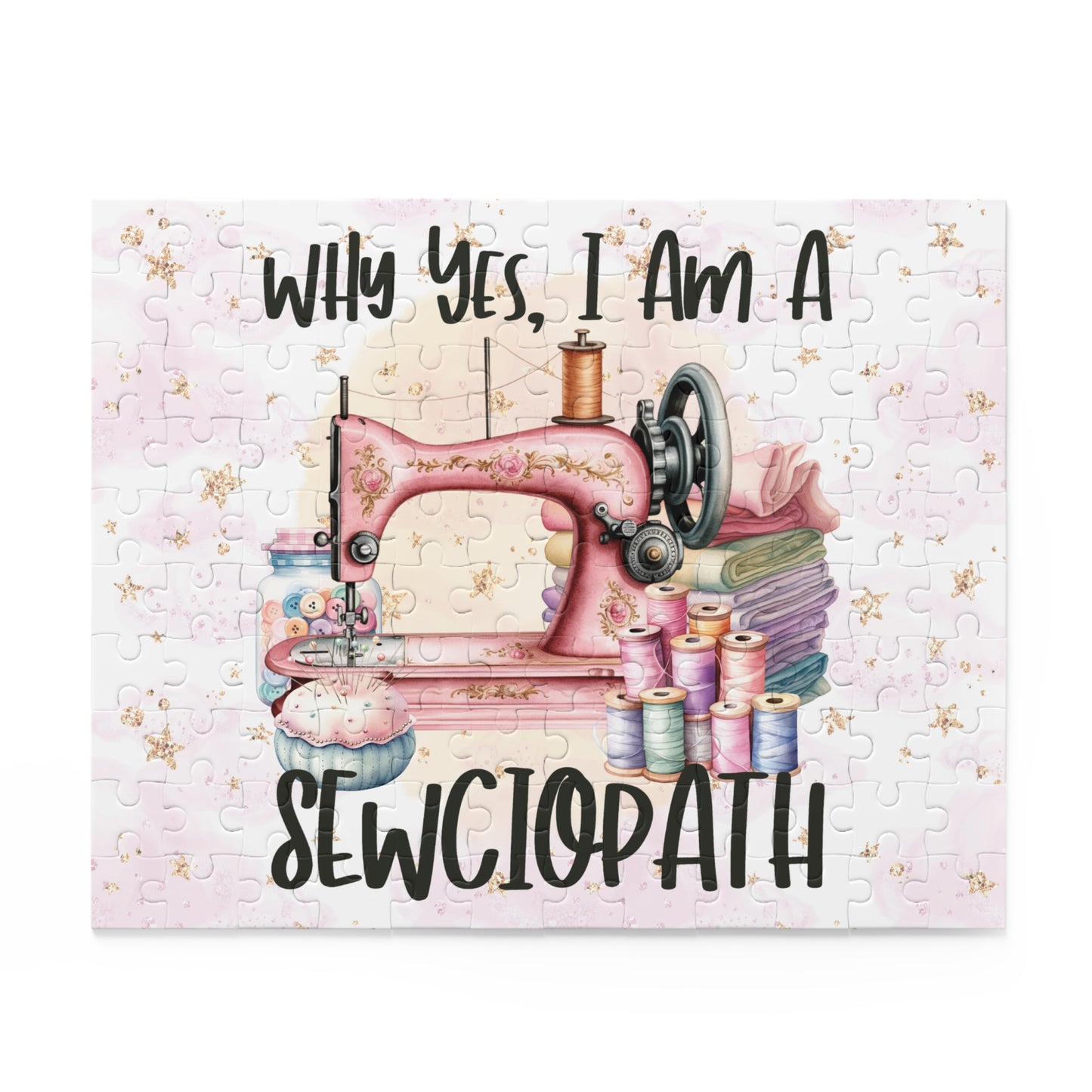 Personalised/Non-Personalised Puzzle, Sewing Quote, Why yes I am a Sewciopath (120, 252, 500-Piece)