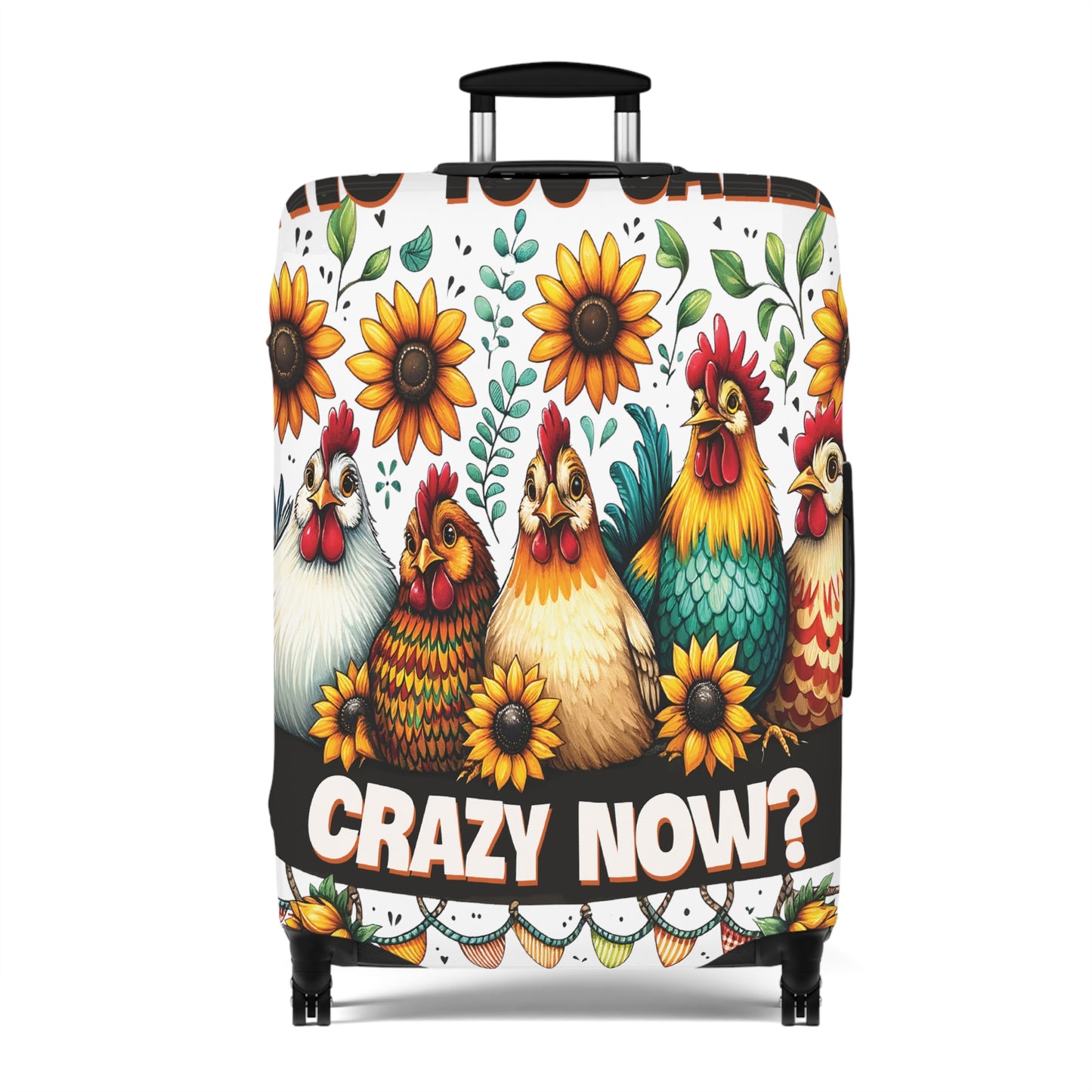 Luggage Cover, Chickens, Who you callin' Crazy Now, awd-1262