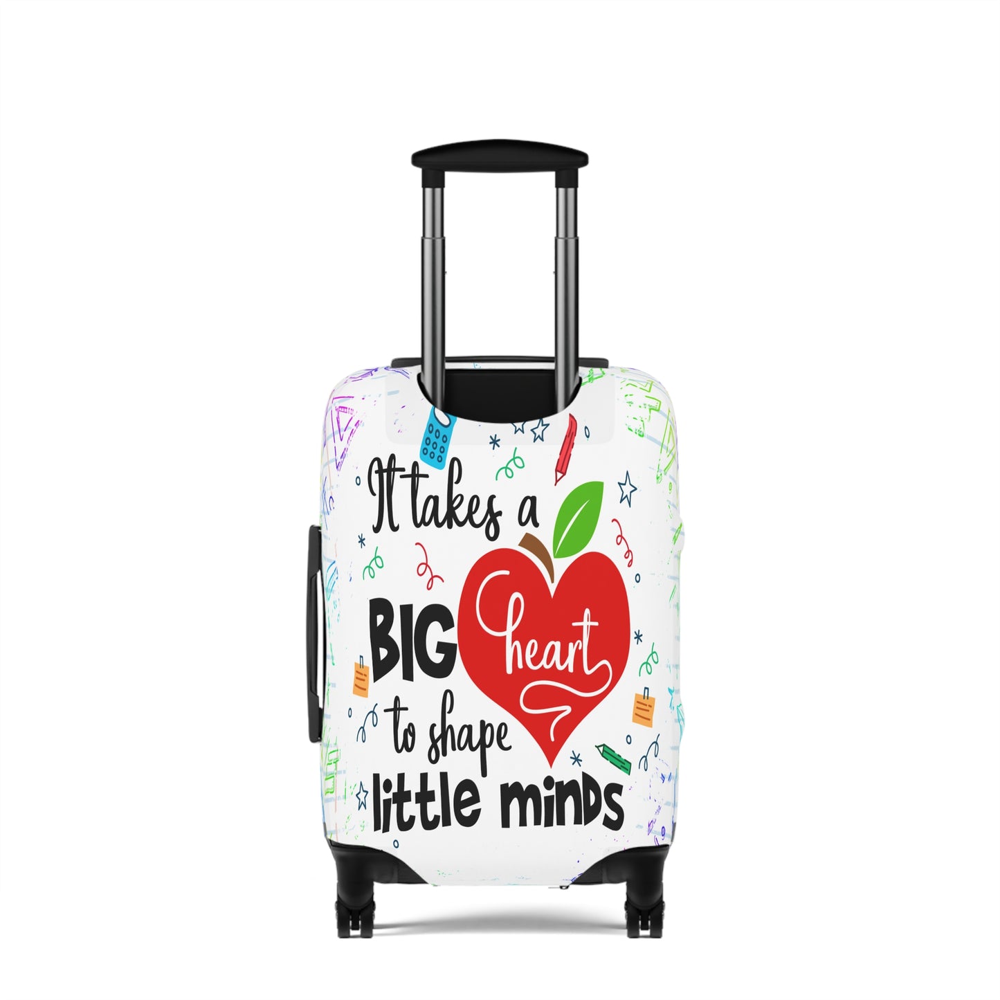 Luggage Cover, Teacher, It takes a Big heart to shape little minds, awd-1759