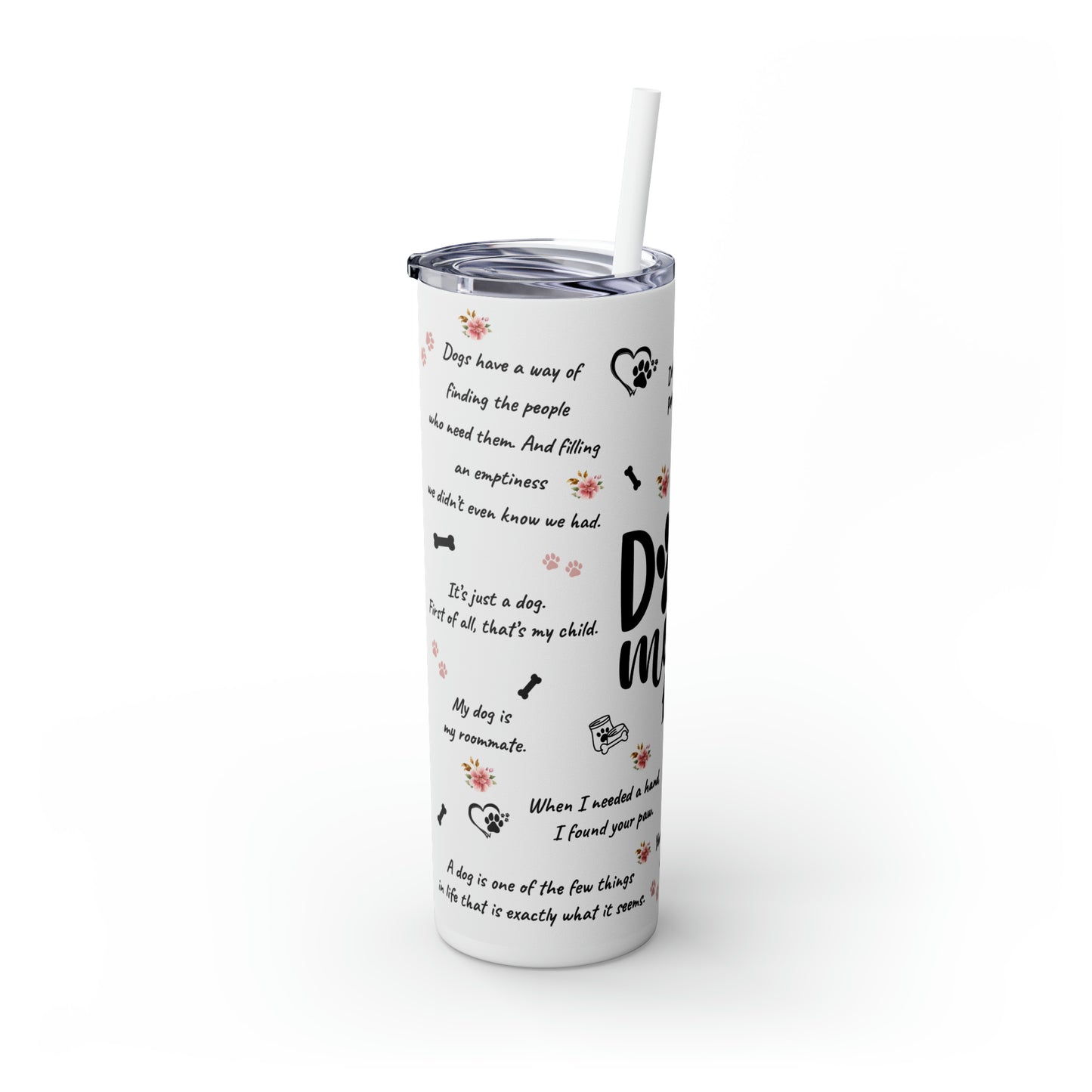 Skinny Tumbler with Straw, 20oz, Dog Mum