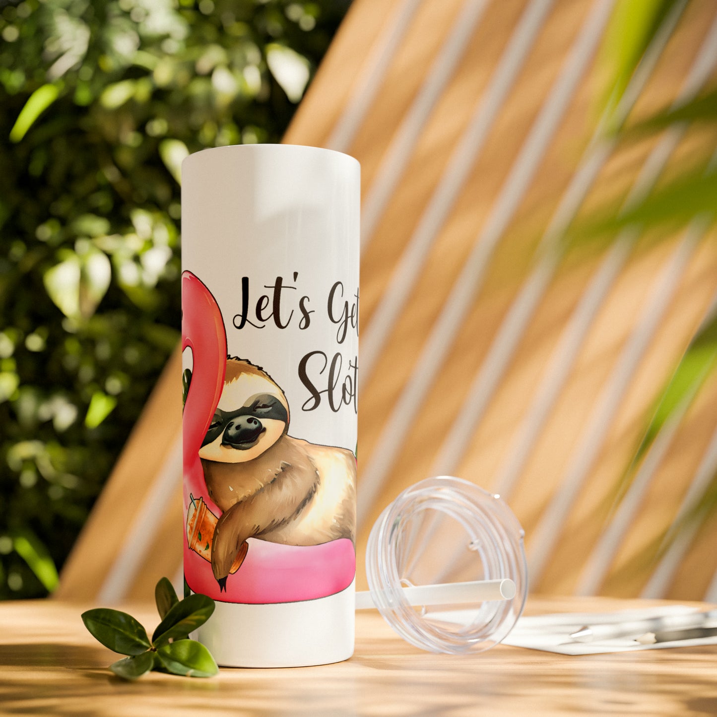 Skinny Tumbler with Straw, 20oz, Sloth, Flamingo, Quote, Lets Get Slothed