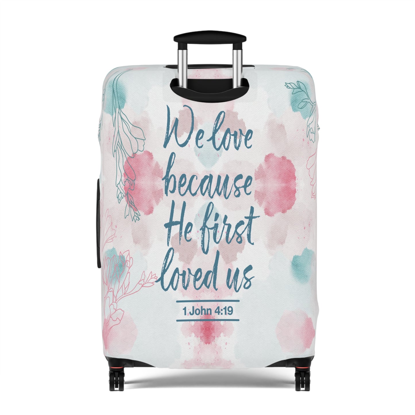 Luggage Cover, Bible Verse, We love because he loved us first , awd-3000