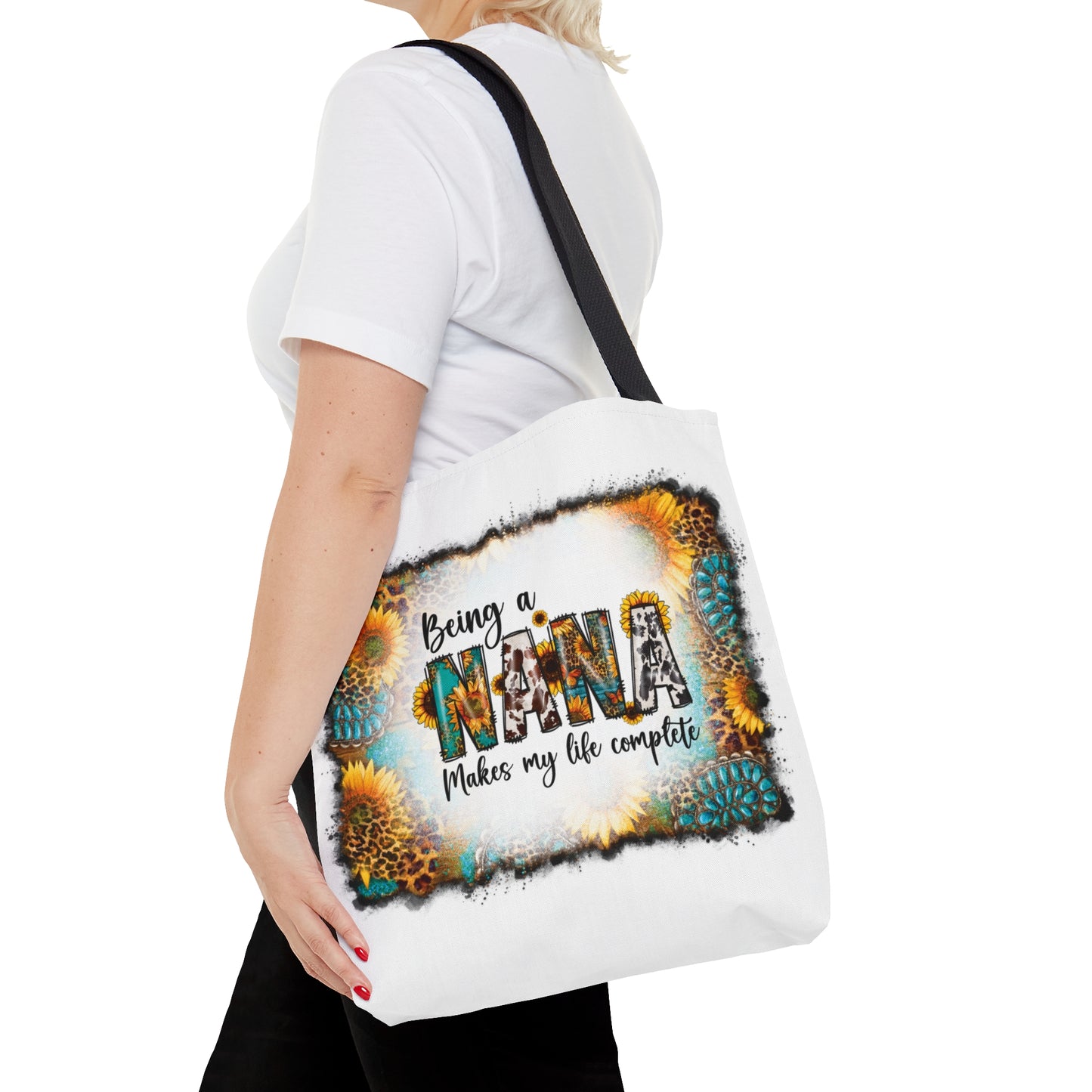 Tote Bag, Western, Being a Nana Makes my Life Complete