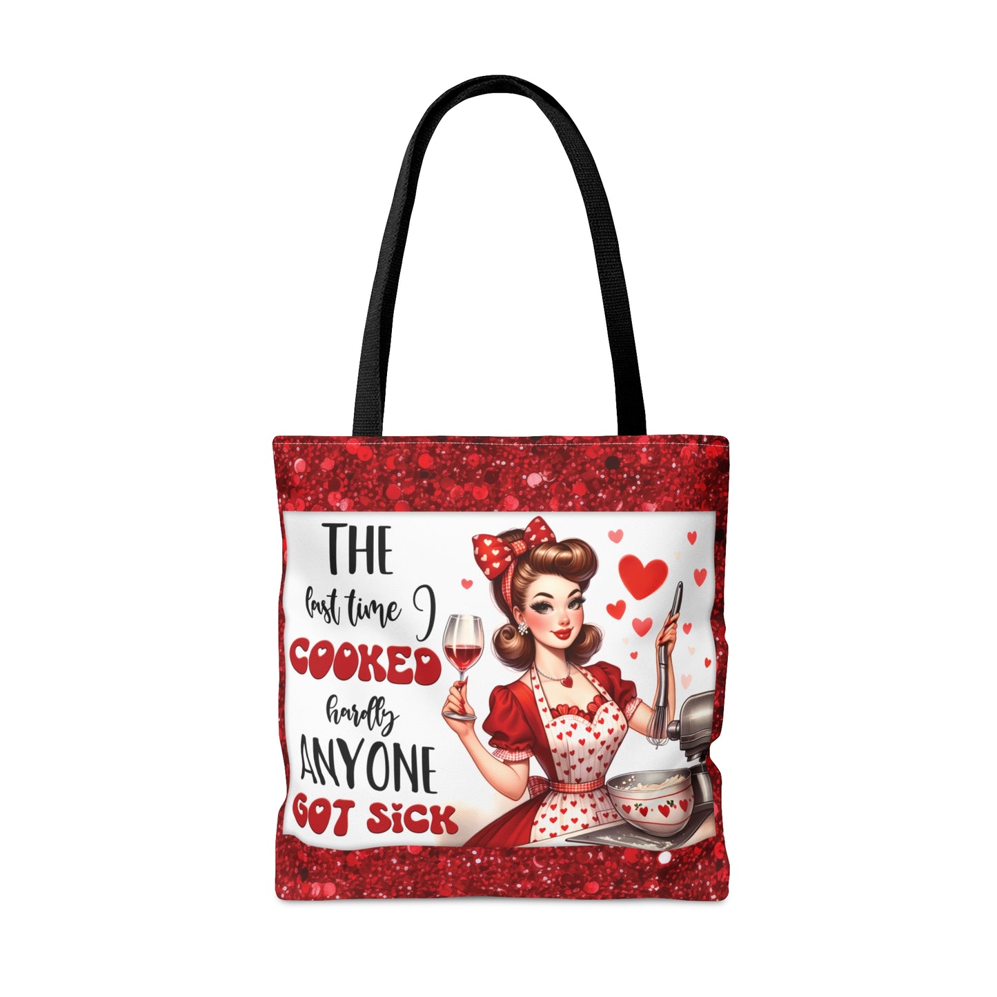 Tote Bag, Retro, Last time I cooked hardly anyone got sick