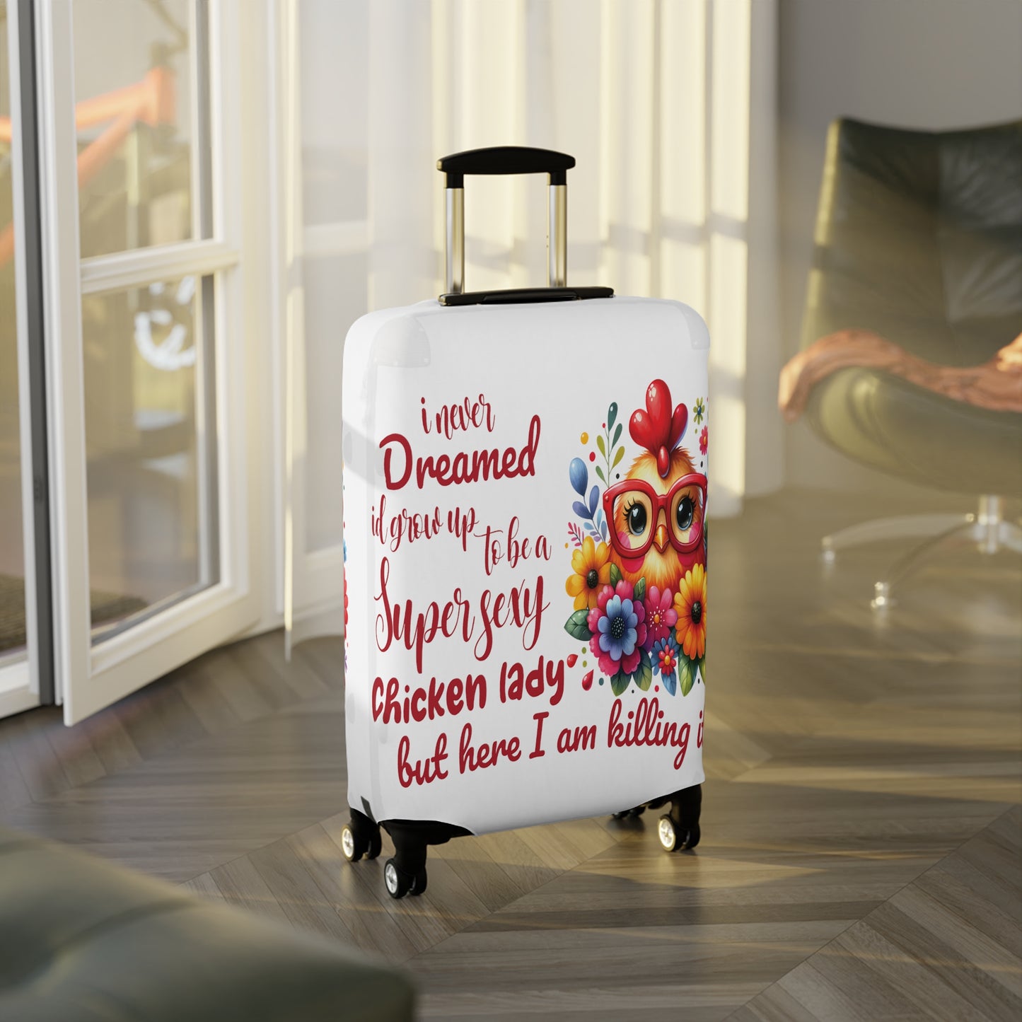 Luggage Cover, Chicken, I never dreamed quote, awd-1072