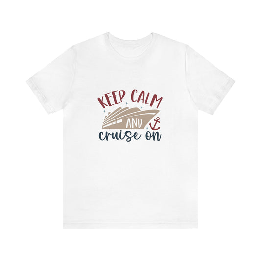 Unisex Adults Jersey Short Sleeve Tee, Cruise Tee, Keep Calm and Cruise On, 100% Cotton, Light Fabric 142 g/m²