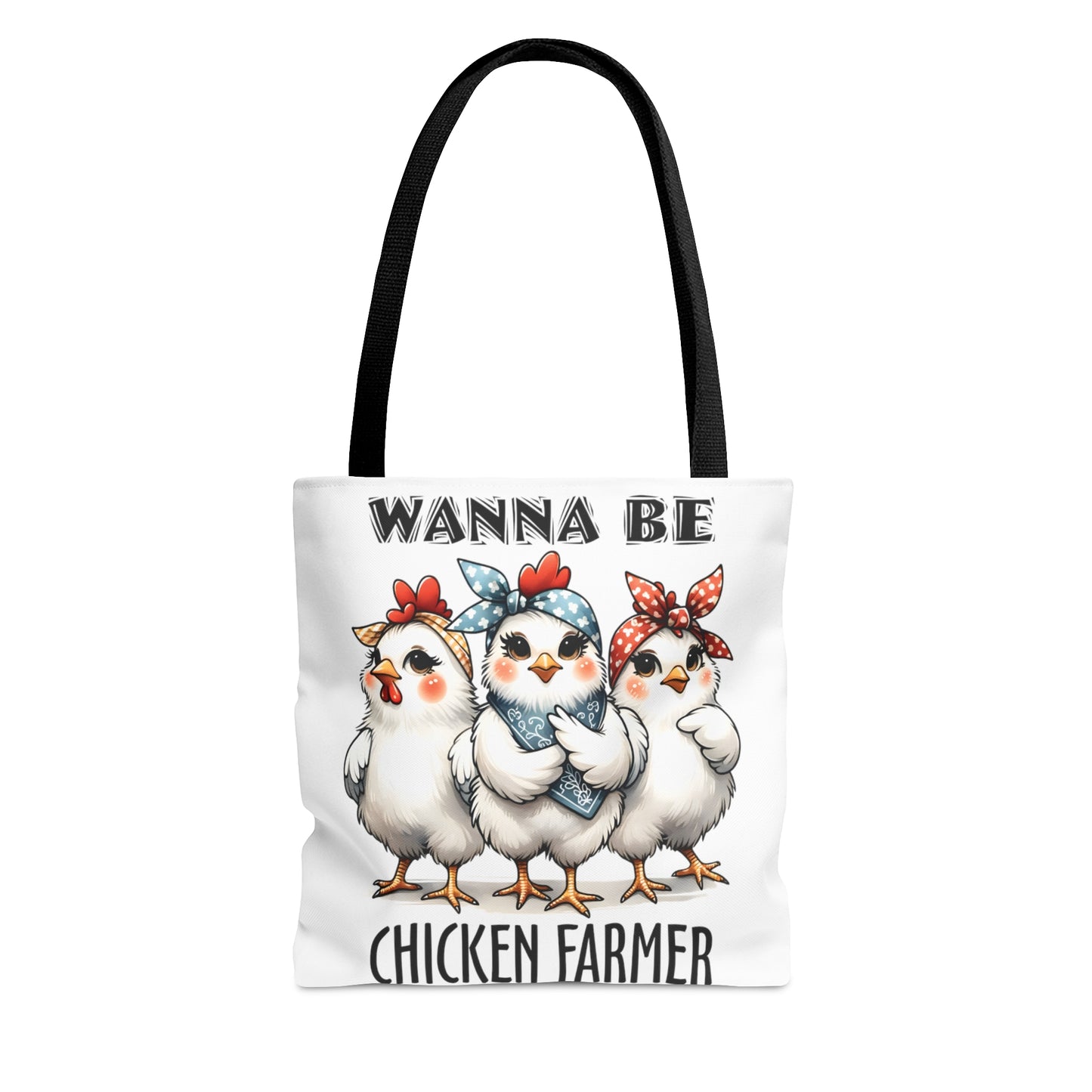 Tote Bag, Chicken, Wanna Be Chicken Farmer