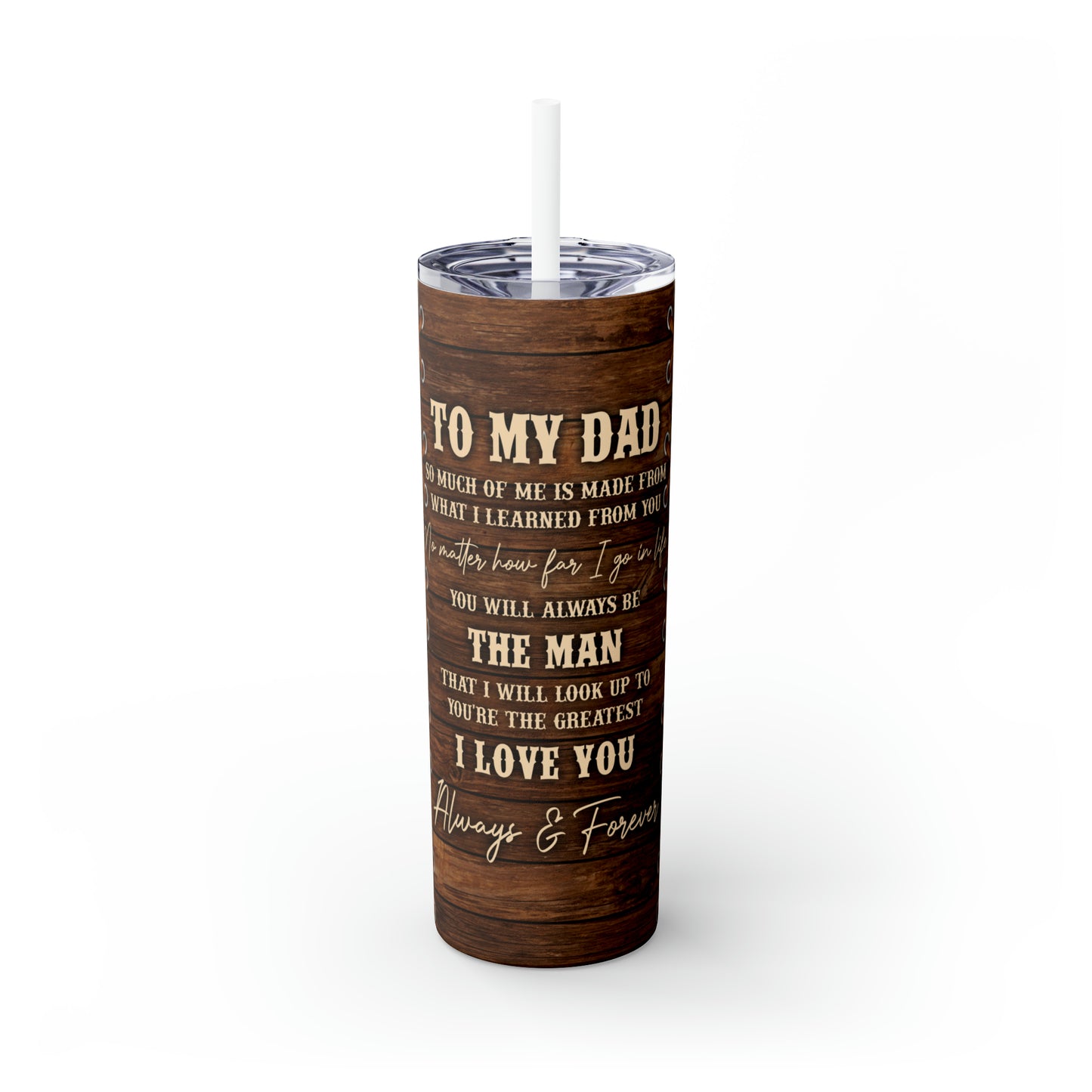 Skinny Tumbler with Straw, 20oz, Dad Quote