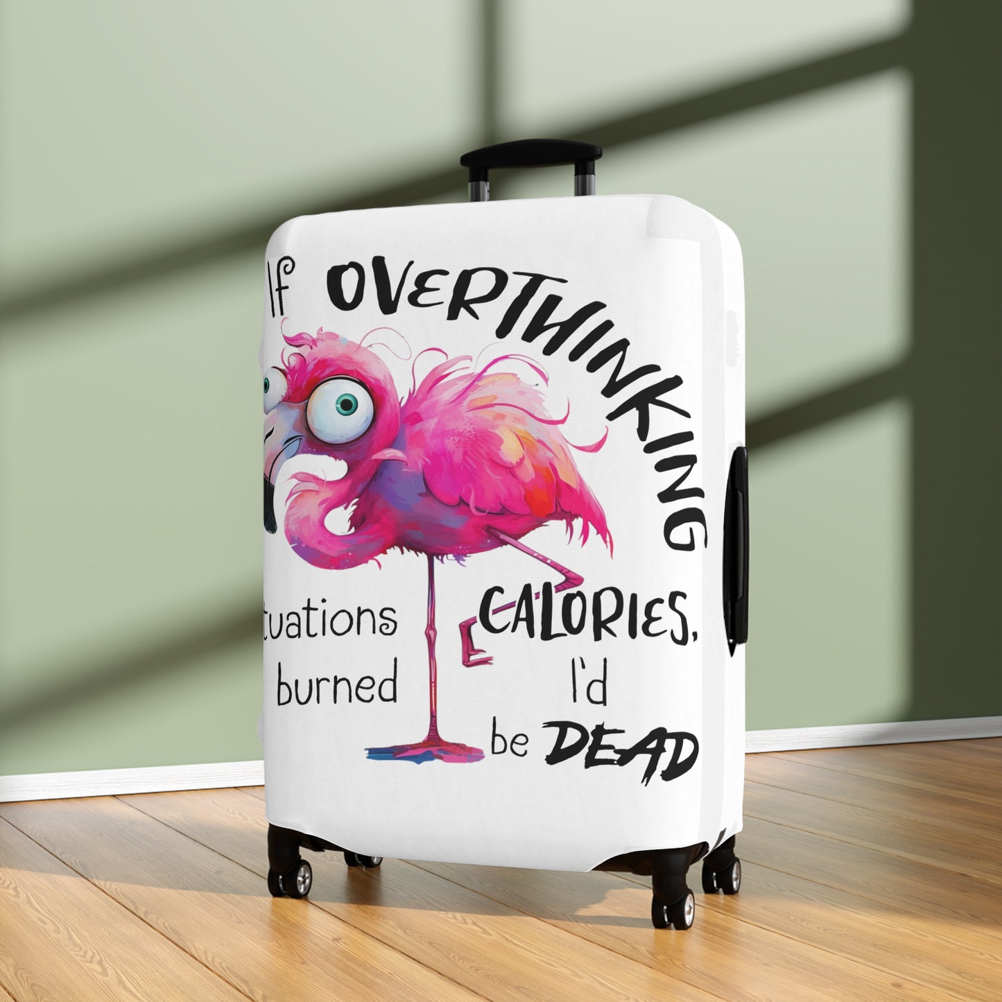 Luggage Cover, Flamingos, If overthinking burned Calories, awd-4021