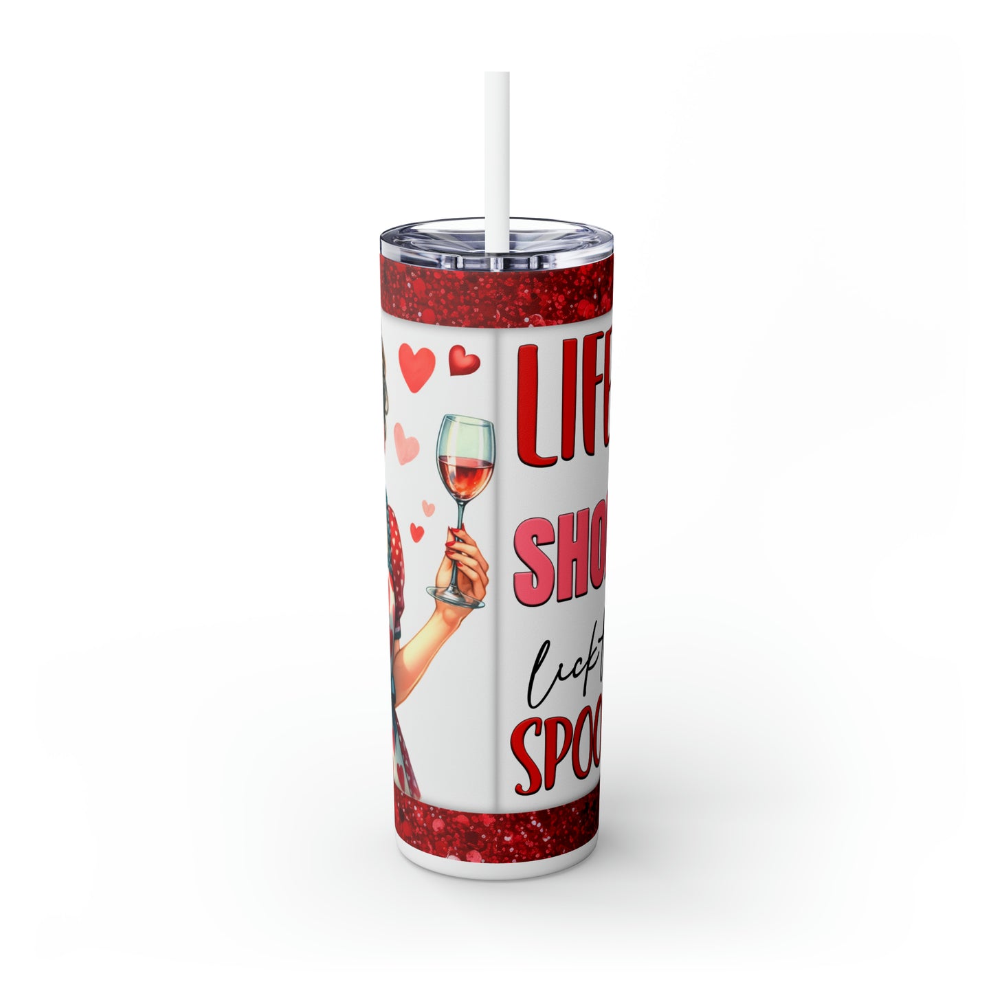 Skinny Tumbler with Straw, 20oz, Retro, Life is Short Lick the Spoon