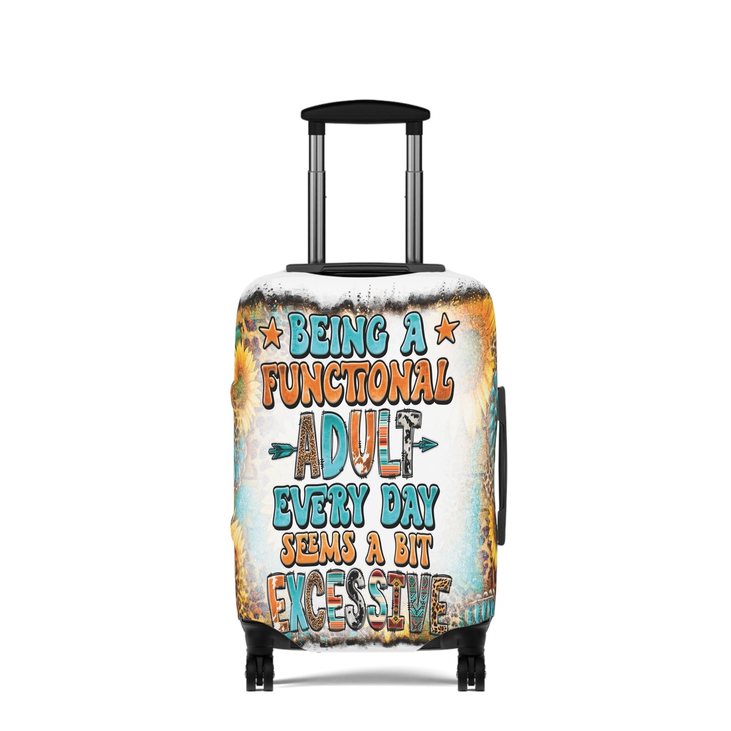 Luggage Cover, Country and Western, Being a functional adult seems a bit excessive, awd-1032