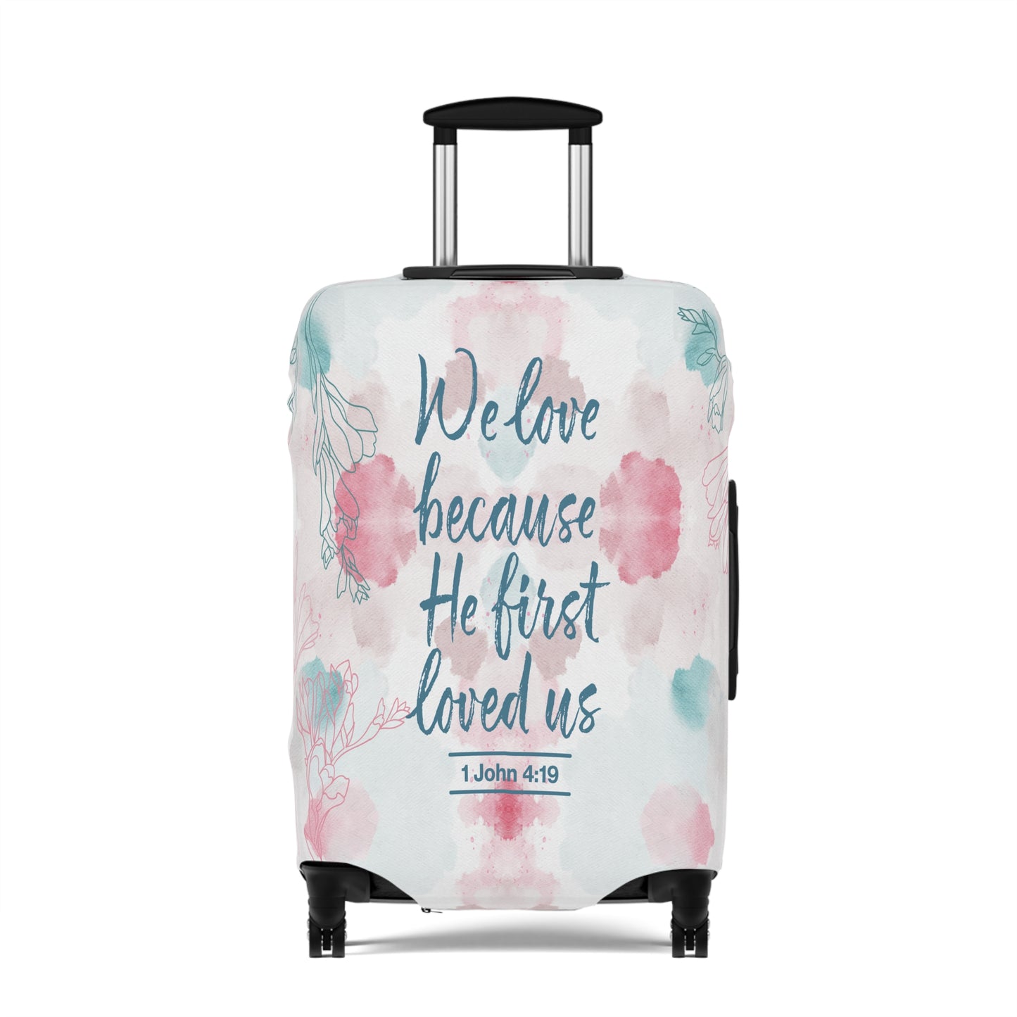 Luggage Cover, Bible Verse, We love because he loved us first , awd-3000