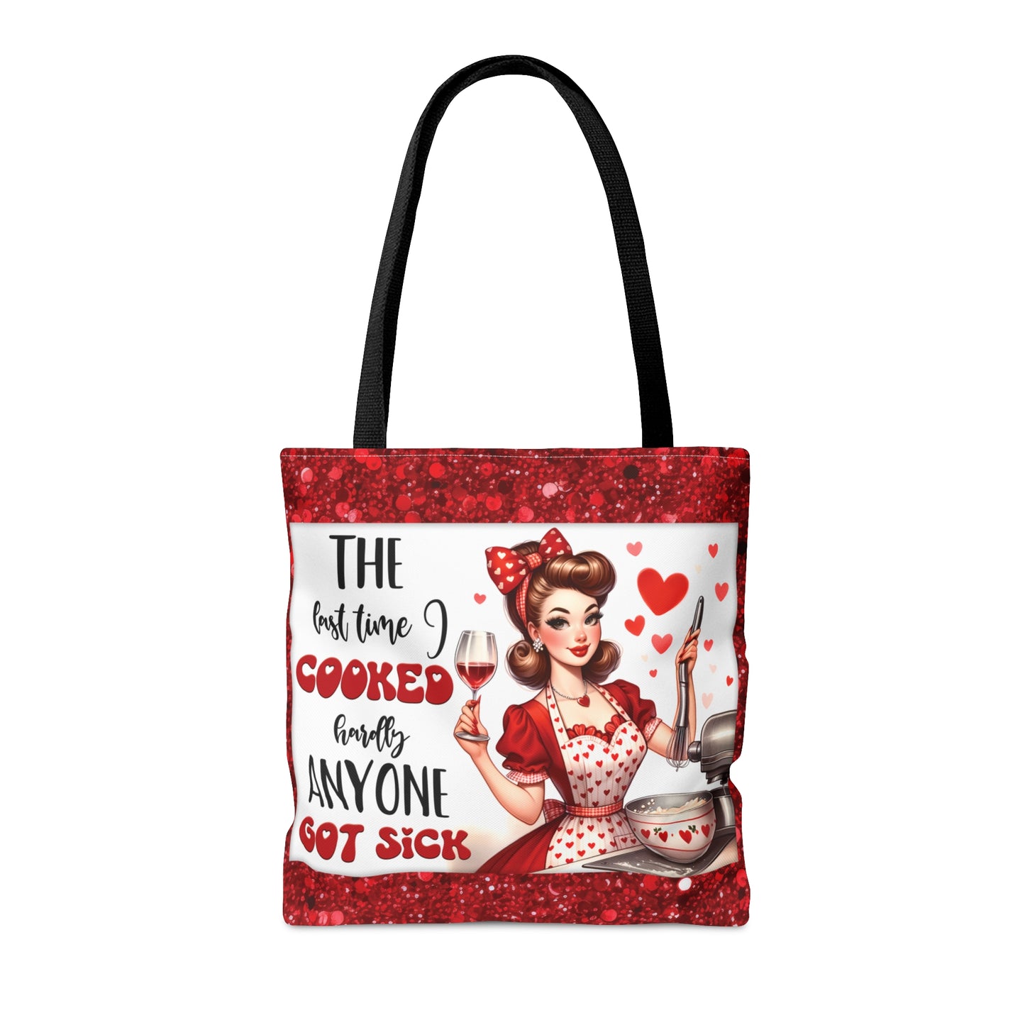 Tote Bag, Retro, Last time I cooked hardly anyone got sick