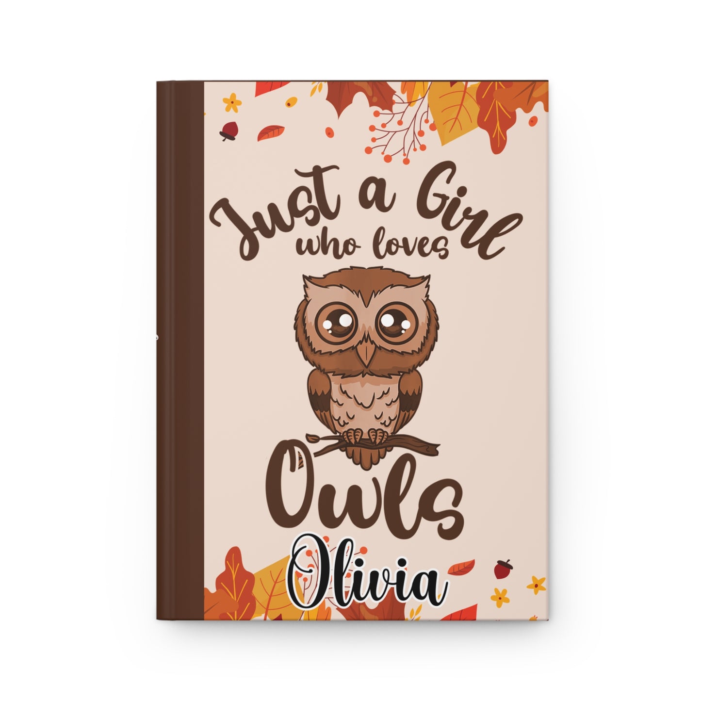 Personalised Hardcover Journal Matte, Just a Girl who loves Owls, awd-1713