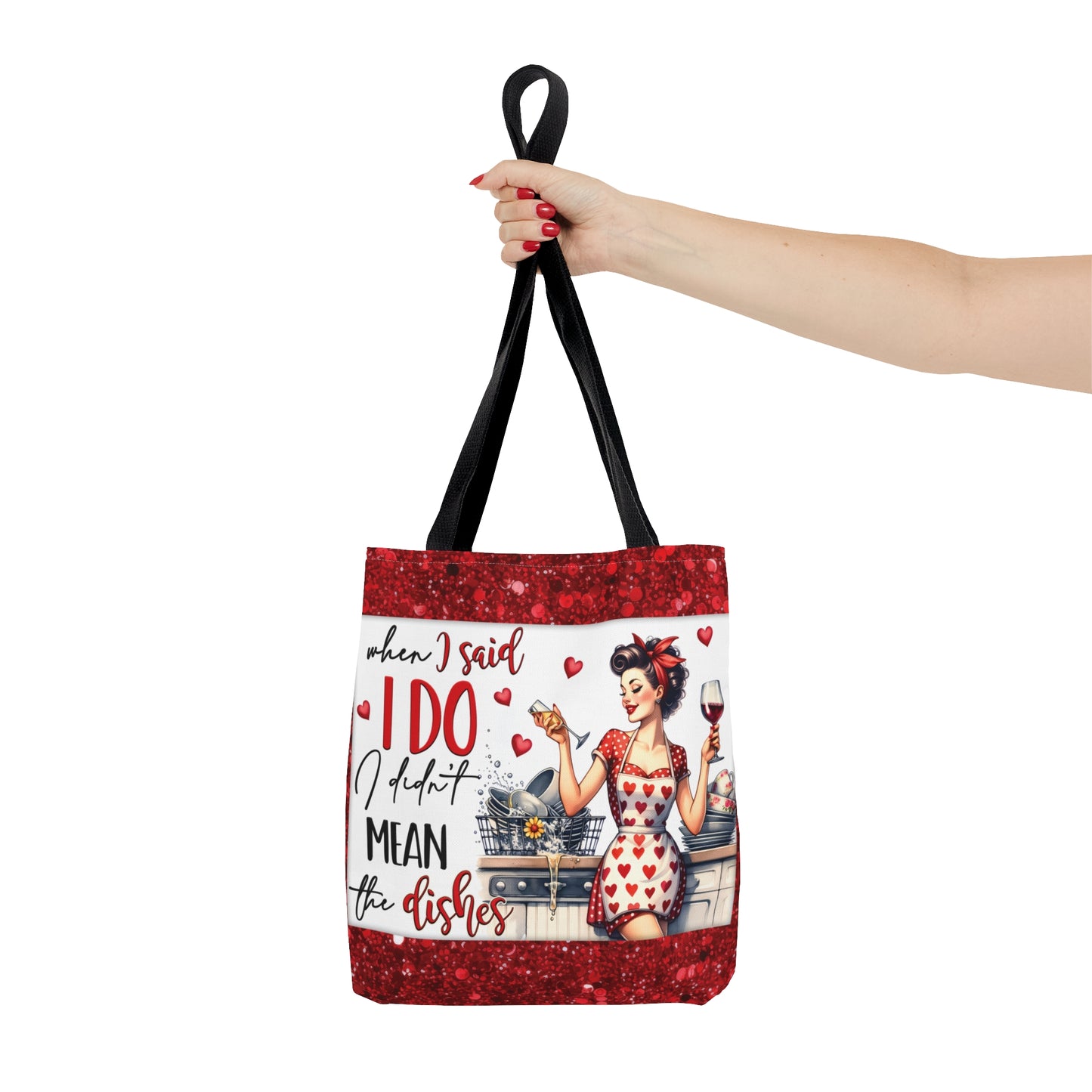 Tote Bag, Retro, When I said I Do I didn't mean the Dishes