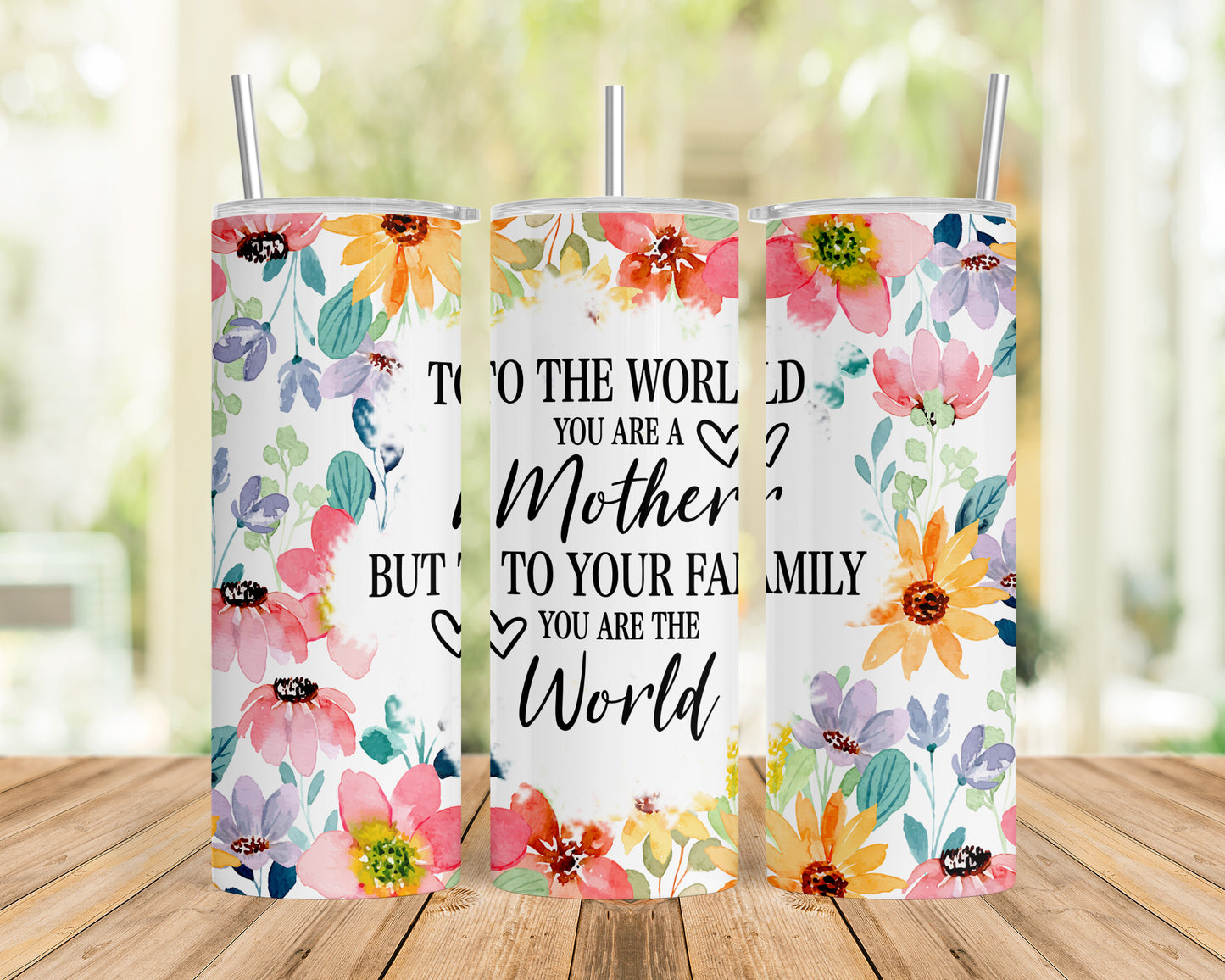 Skinny Tumbler with Straw, 20oz, Floral Mum Quote, awd-531