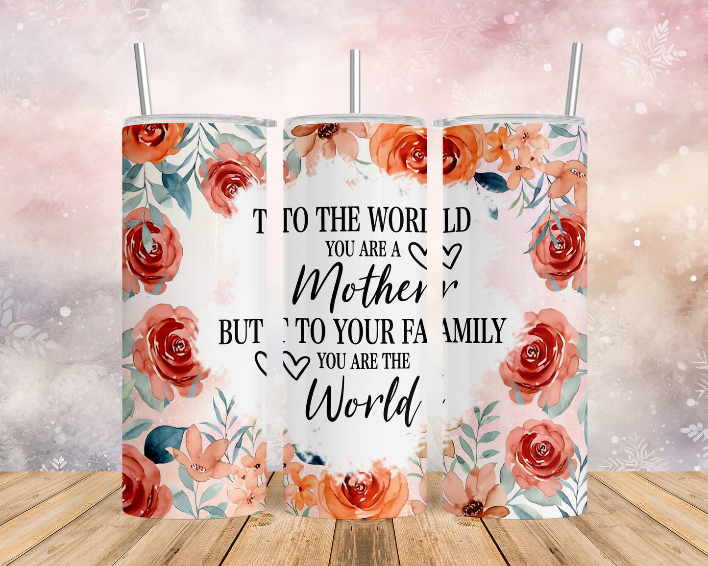 Skinny Tumbler with Straw, 20oz, Floral Mum Quote, awd-535