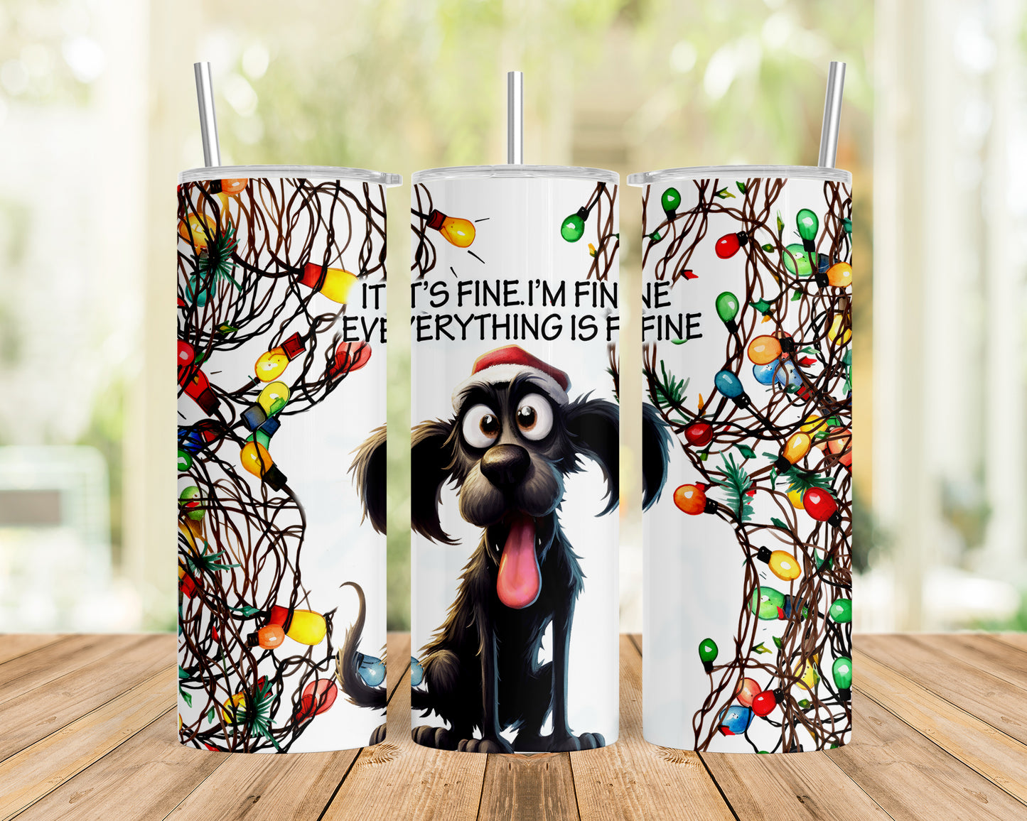 Skinny Tumbler with Straw, 20oz, Christmas, Dog, Quote, It's Fine I'm Fine Everything is Fine, awd-1163