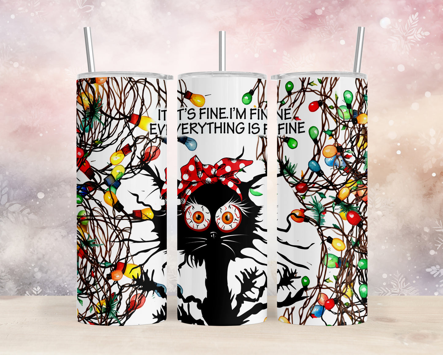 Skinny Tumbler with Straw, 20oz, Christmas, Cat, Quote, It's Fine I'm Fine Everything is Fine