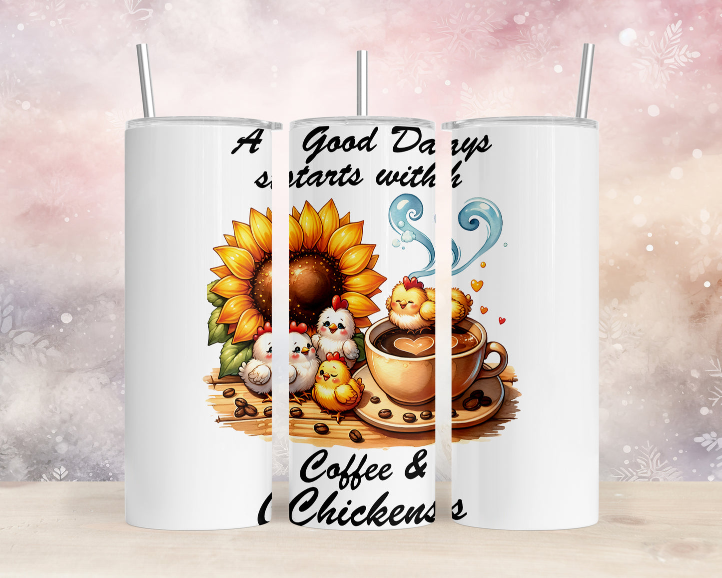 Skinny Tumbler with Straw, 20oz, A Good Day Starts with Coffee and Chickens awd-1258