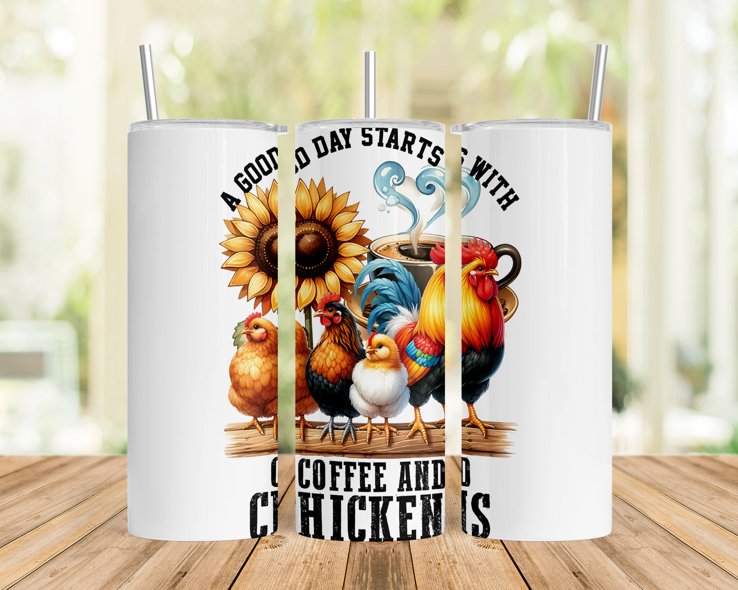 Skinny Tumbler with Straw, 20oz, A Good Day Starts with Coffee and Chickens, awd-1259