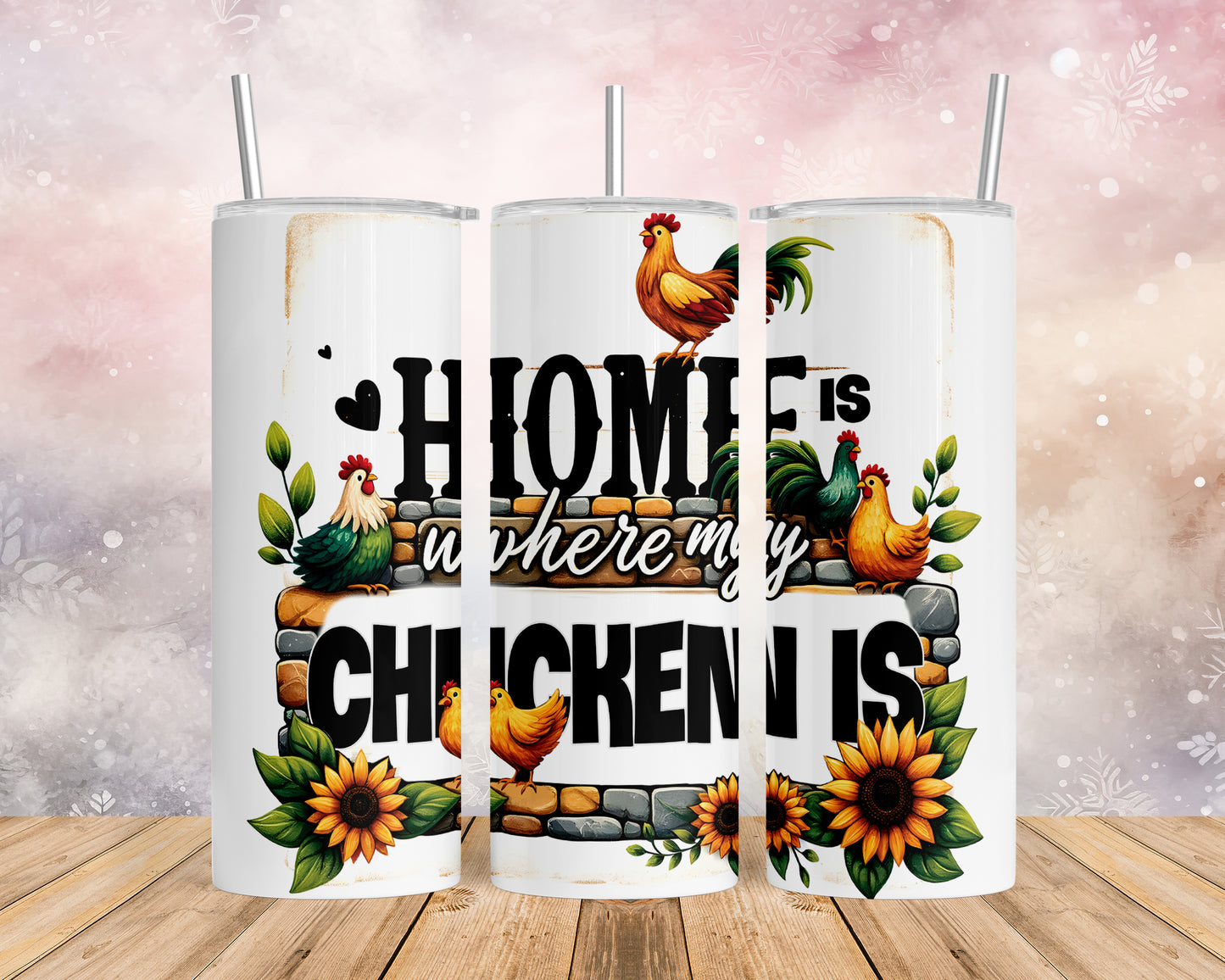 Skinny Tumbler with Straw, 20oz, Home is where my Chicken is, awd-1261