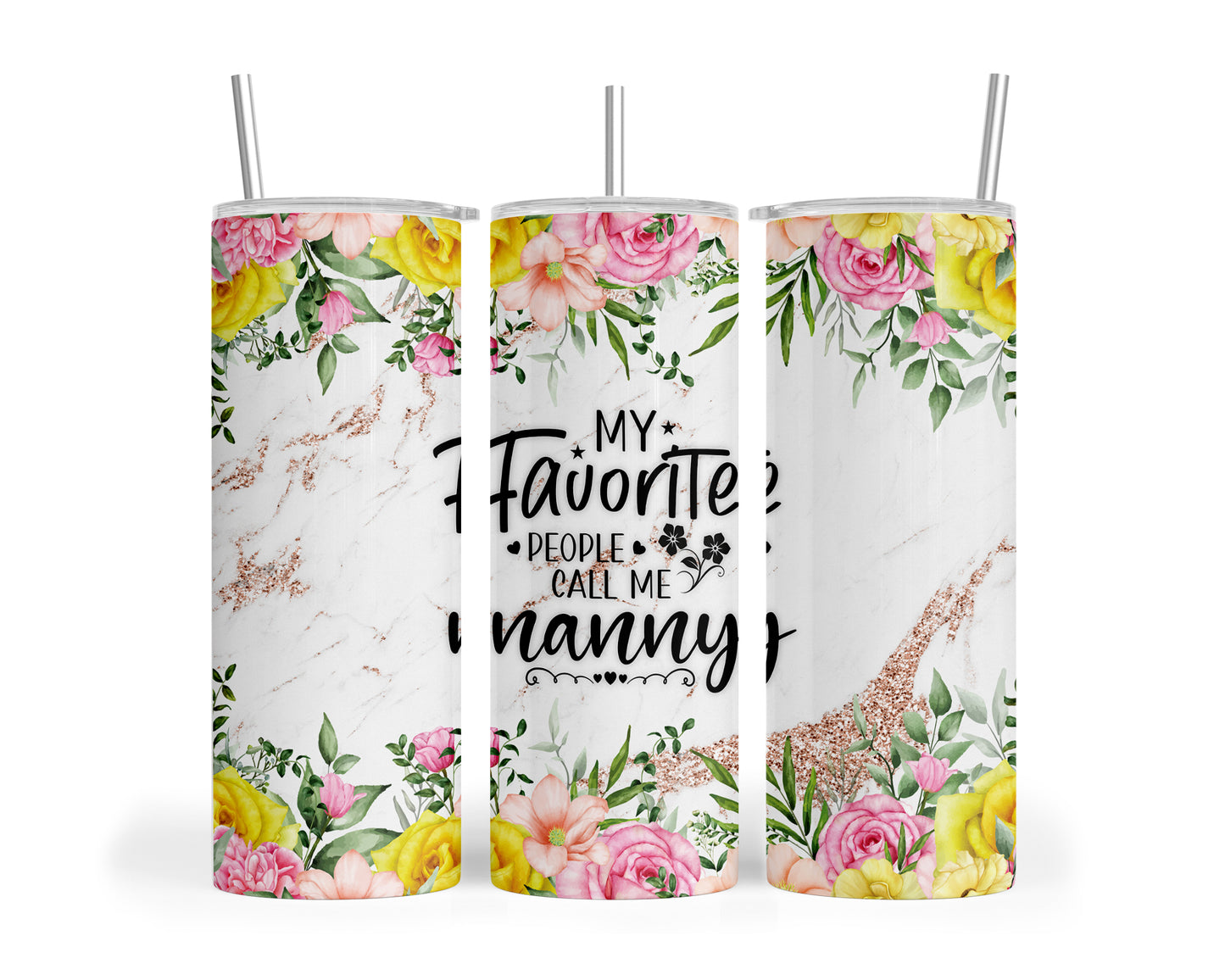 Skinny Tumbler with Straw, 20oz, Floral, Quote, My Favorite People call me Nanny, awd-725