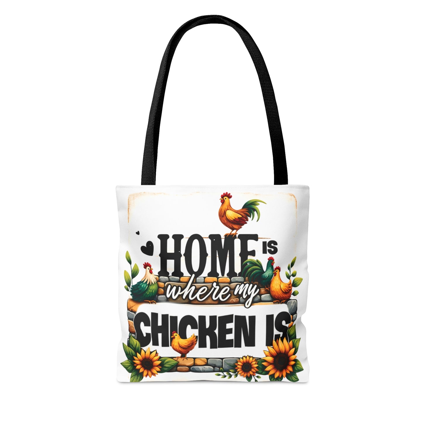 Tote Bag, Chickens, Home is where my Chicken is