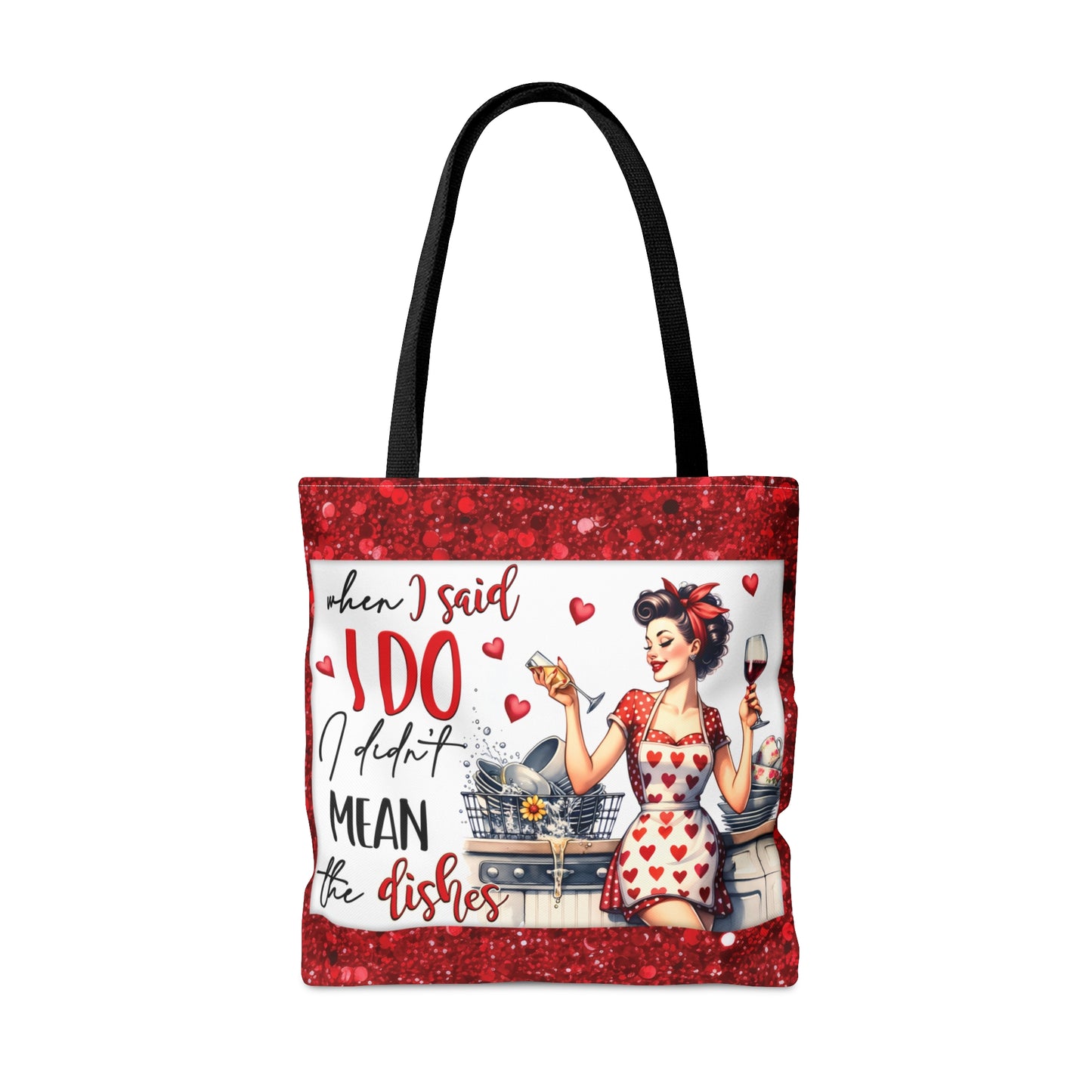 Tote Bag, Retro, When I said I Do I didn't mean the Dishes