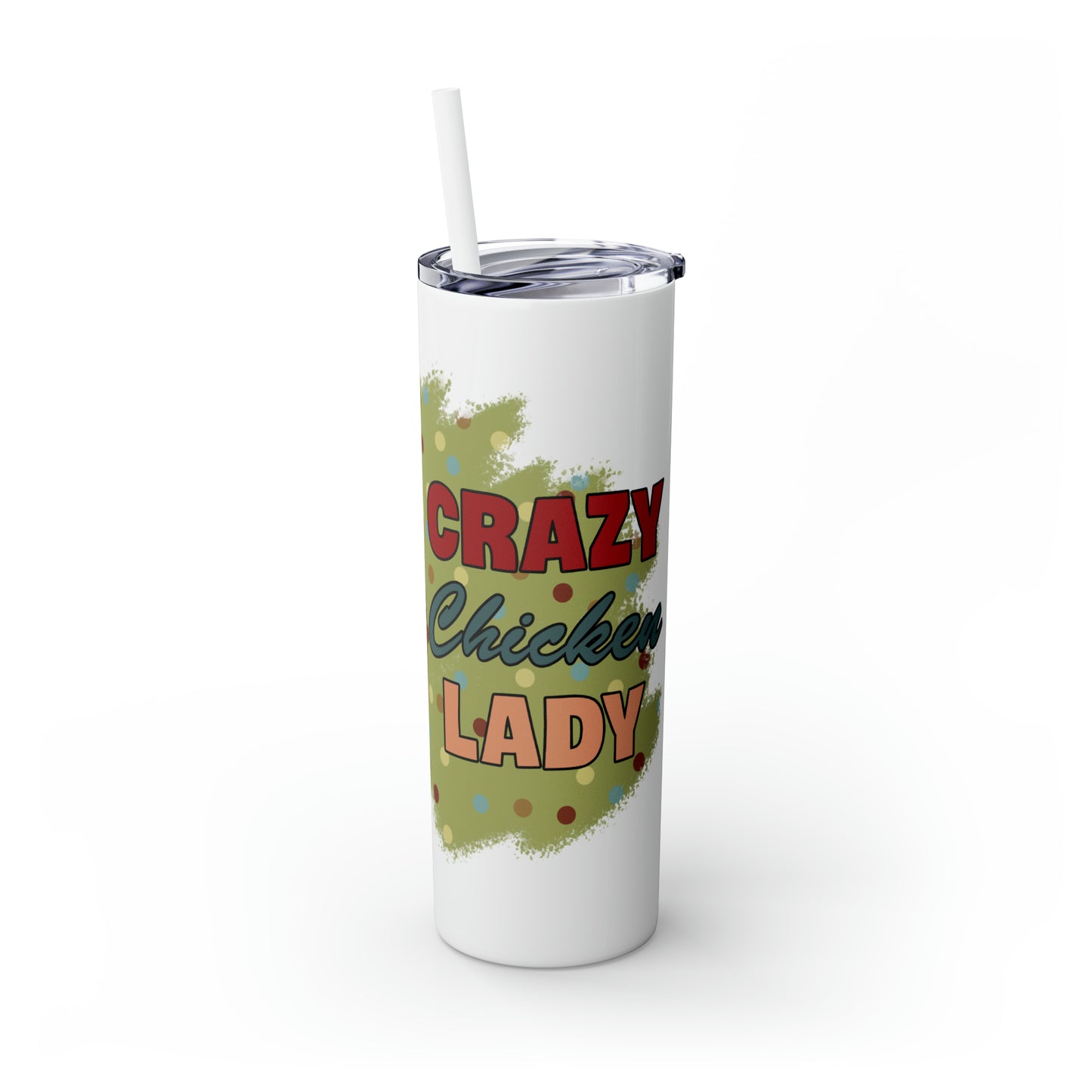 Skinny Tumbler with Straw, 20oz, Crazy Chicken Lady, awd-1265