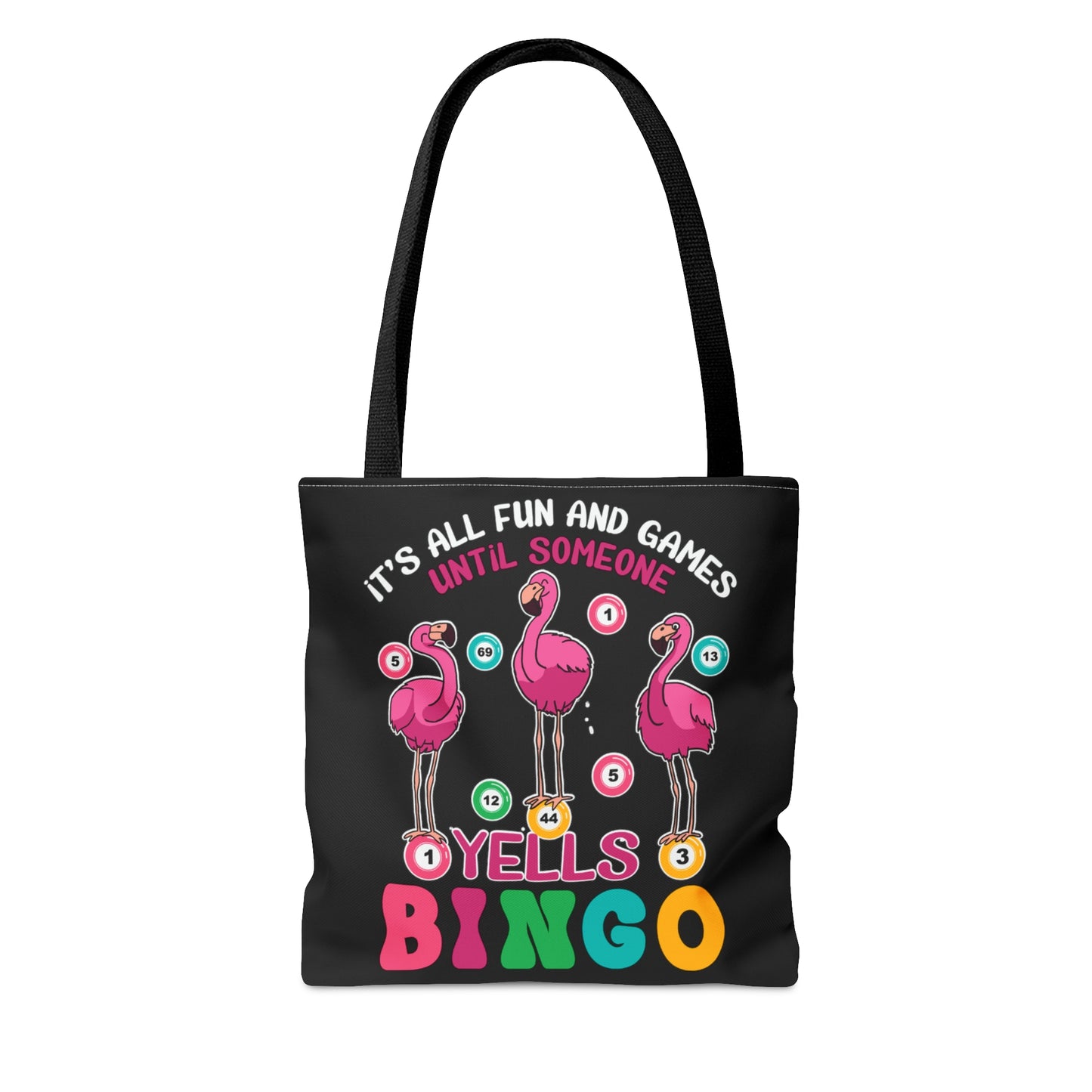 Tote Bag, Flamingo, It's all fun and Games until someone yells Bingo, Personalised/Non-Personalised Tote bag