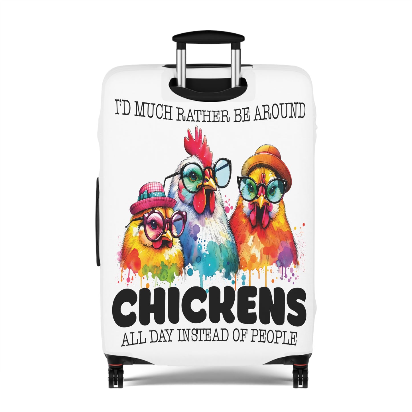 Luggage Cover, Chicken, I would much rather be around chickens, awd-1070