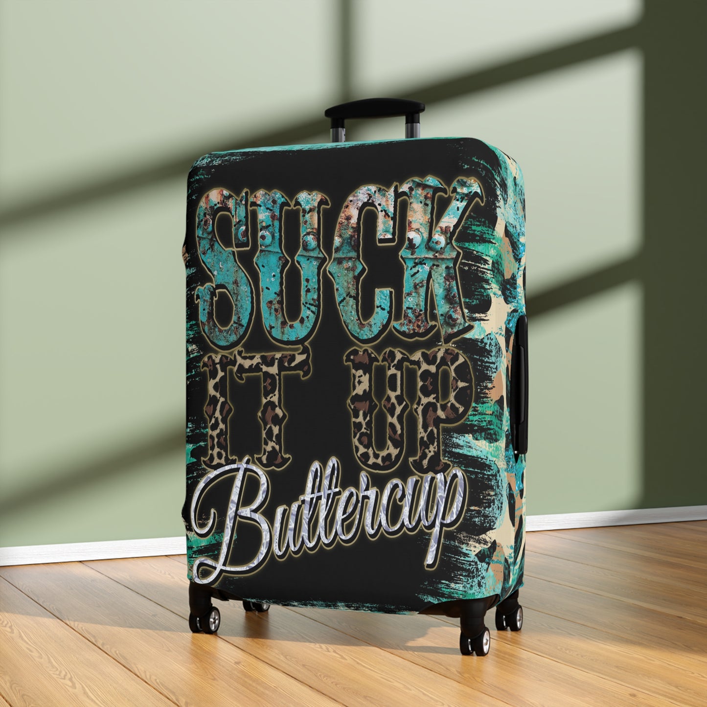 Luggage Cover, Country and Western, Suck it up Buttercup, Turquoise, awd-040