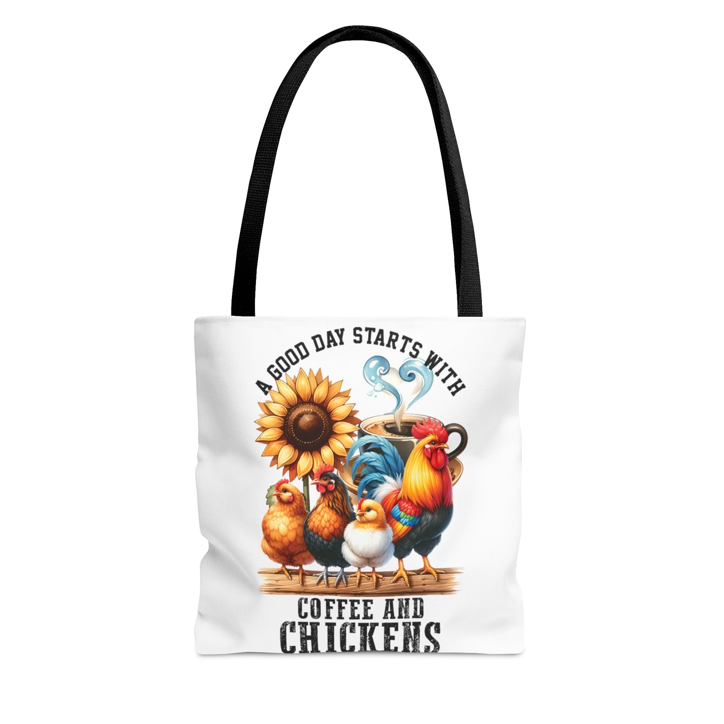 Tote Bag, Chickens, A Good Day Starts with Coffee and Chickens