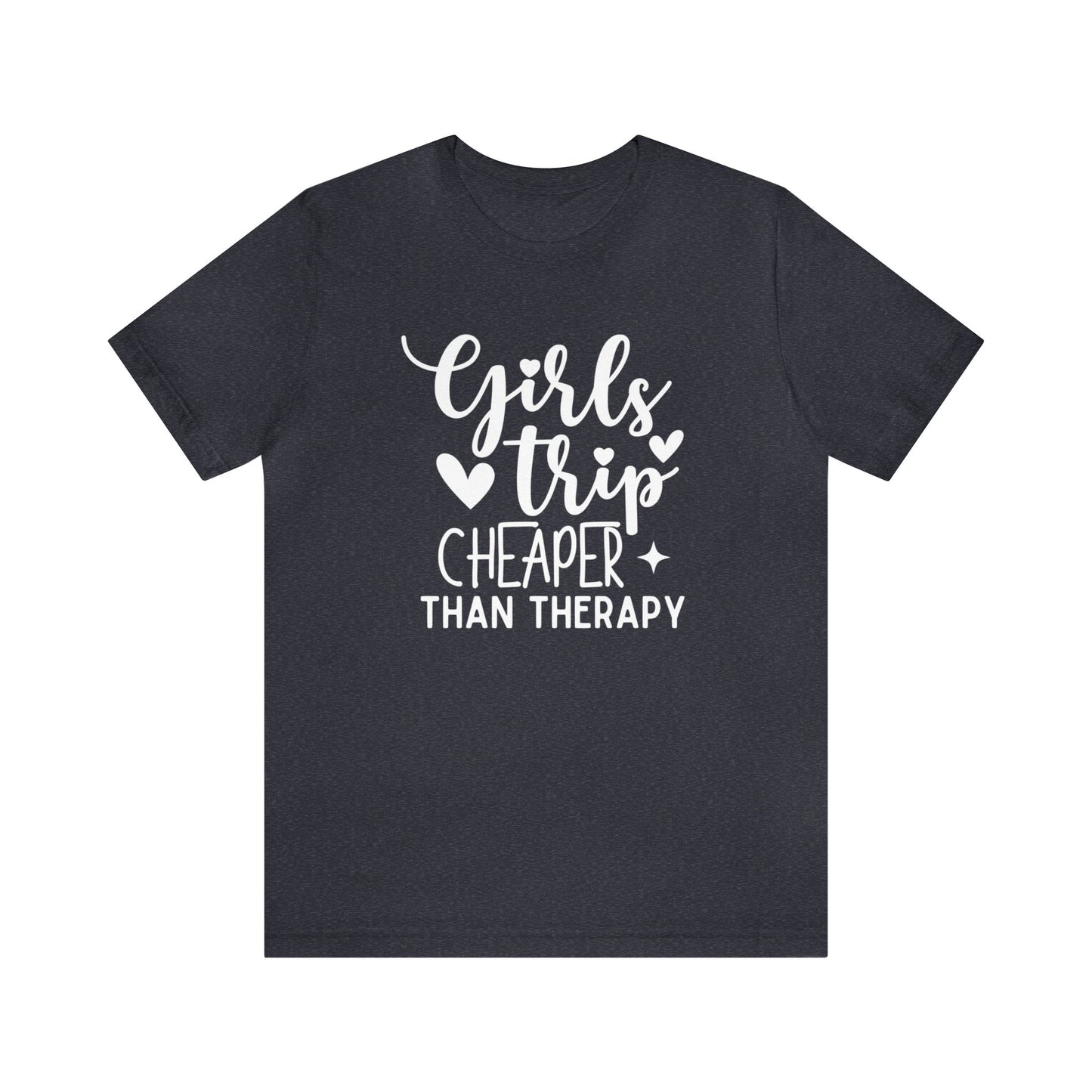 Unisex Jersey Short Sleeve Tee, Girl's Trip Cheaper than Therapy, 100% Cotton, Light Fabric 142 g/m²