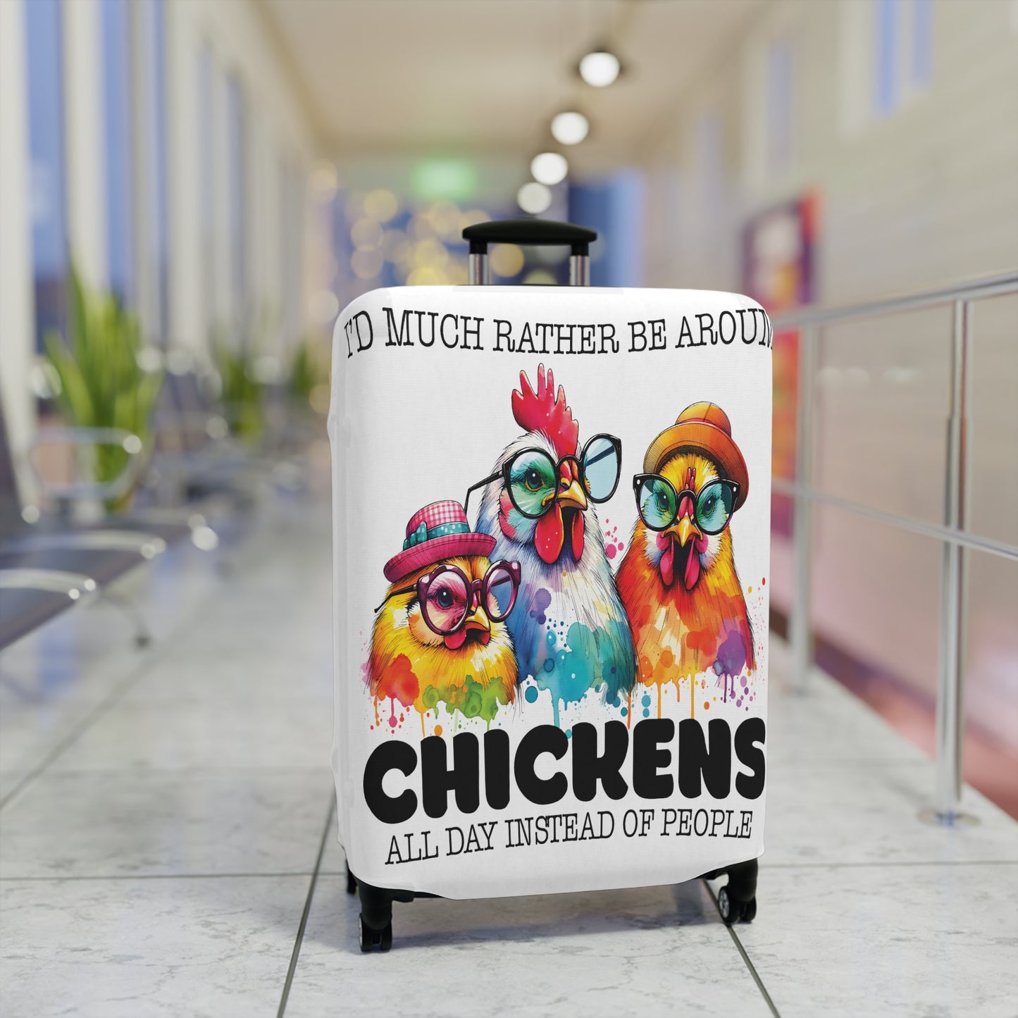 Luggage Cover, Chicken, I would much rather be around chickens, awd-1070