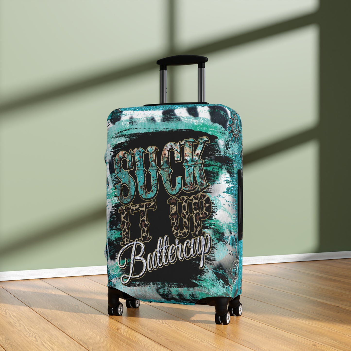 Luggage Cover, Country and Western, Suck it up Buttercup, Turquoise, awd-039