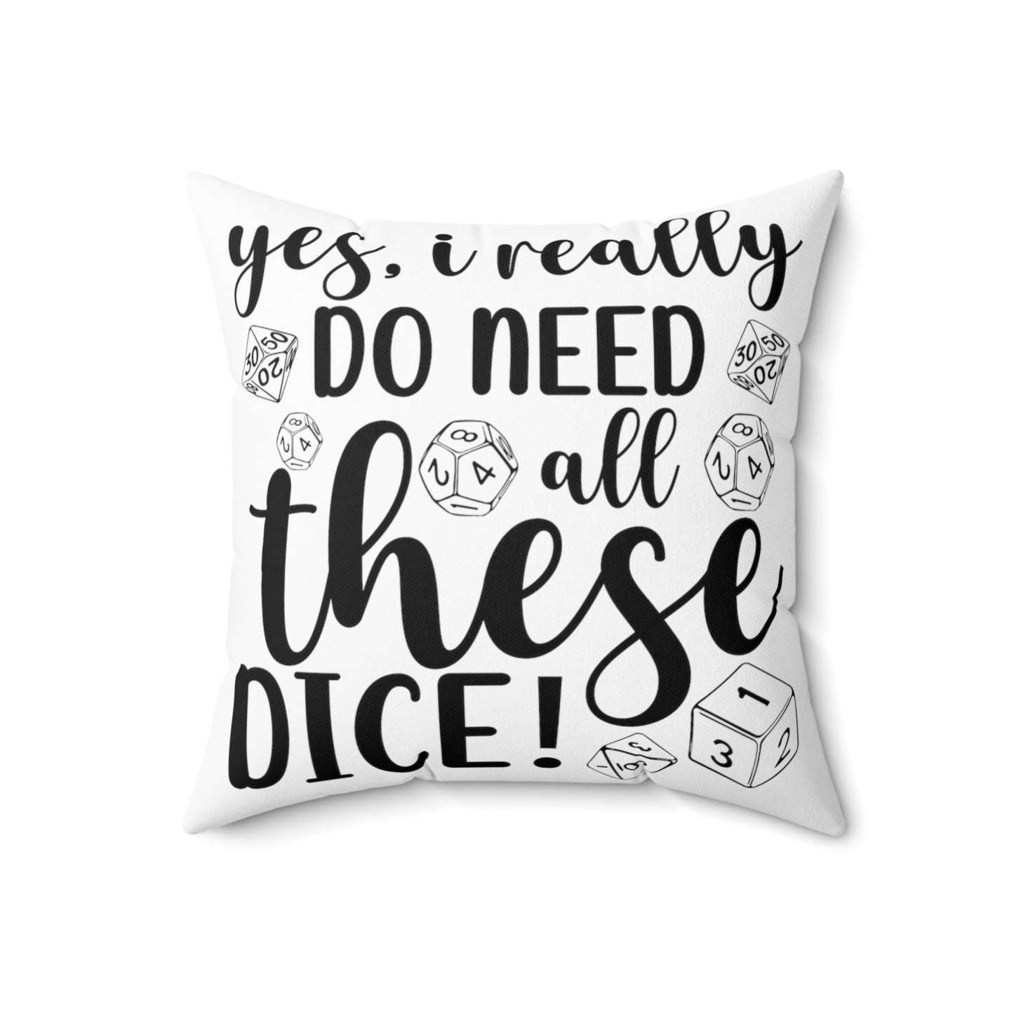 Polyester Square Cushion, Yes I really do need all these dice, Gamers cushion