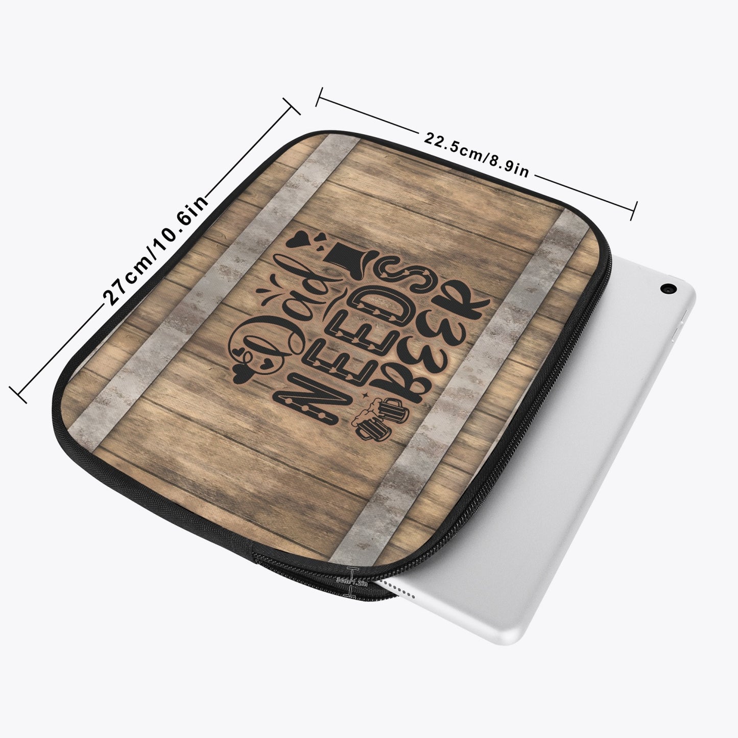 Tablet Sleeve - Dad needs a beer, awd-577