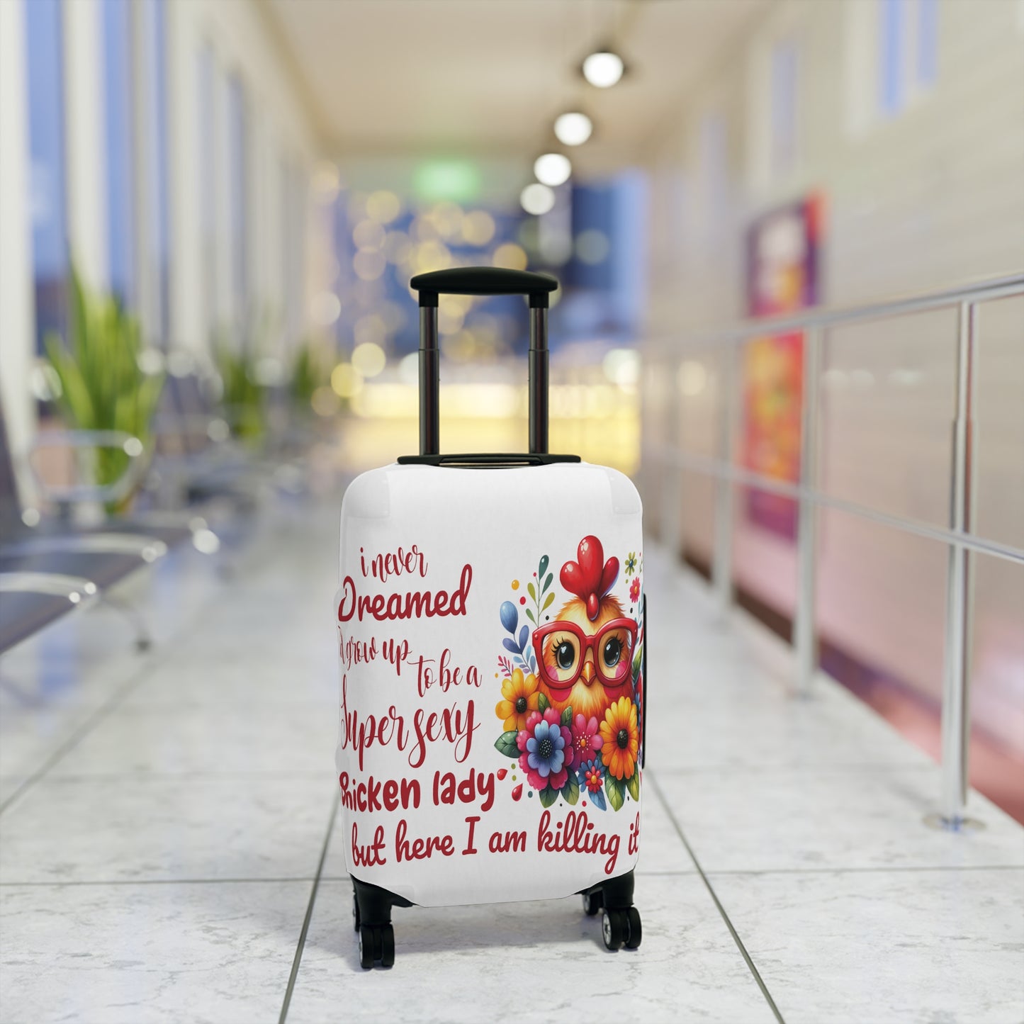 Luggage Cover, Chicken, I never dreamed quote, awd-1072