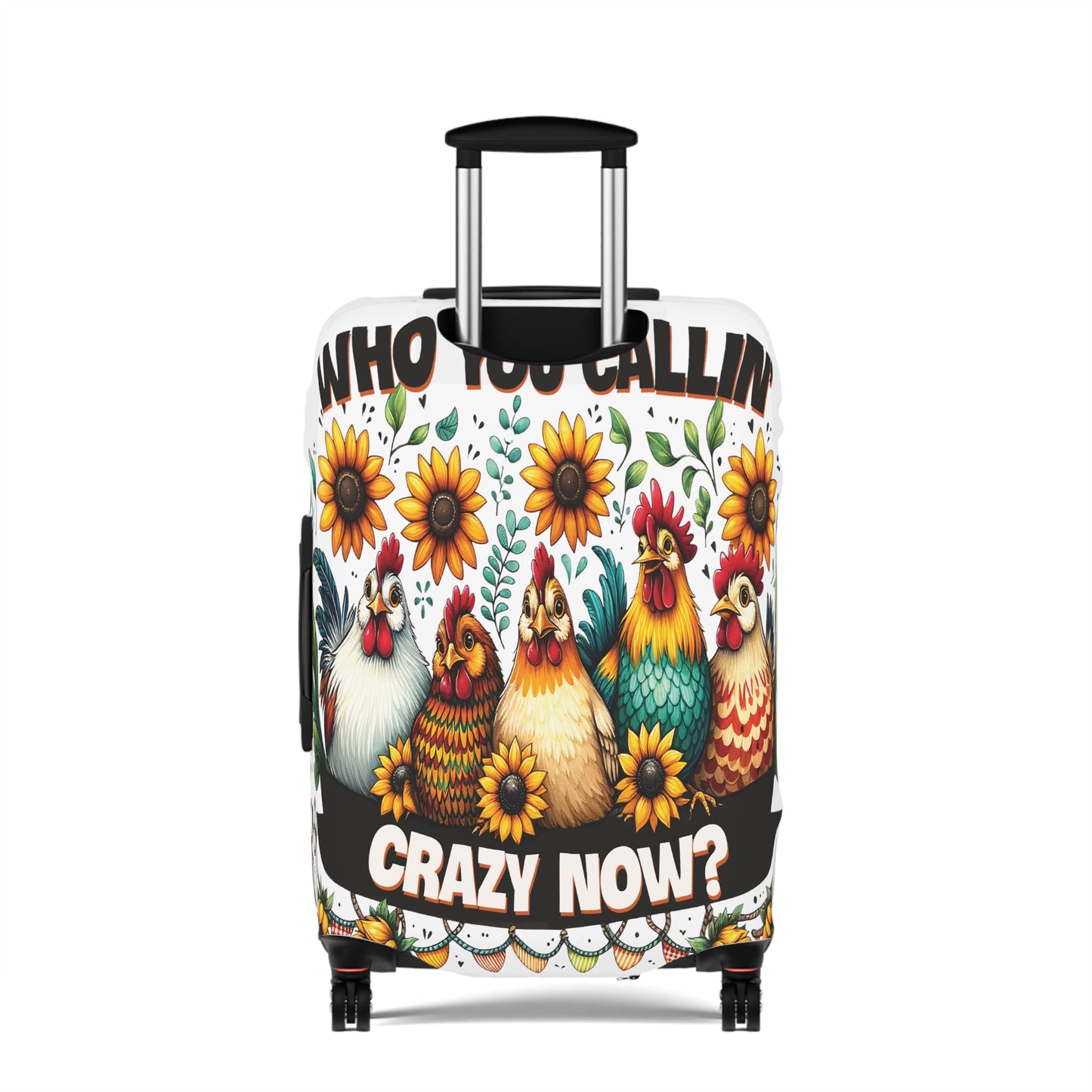 Luggage Cover, Chickens, Who you callin' Crazy Now, awd-1262