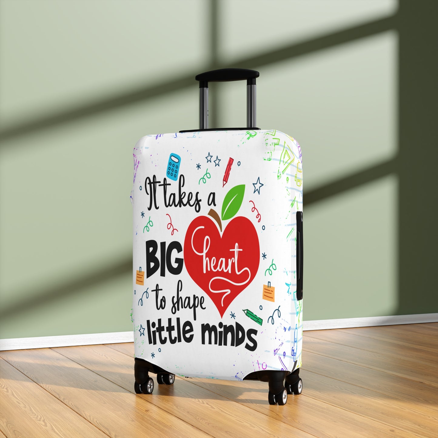 Luggage Cover, Teacher, It takes a Big heart to shape little minds, awd-1759