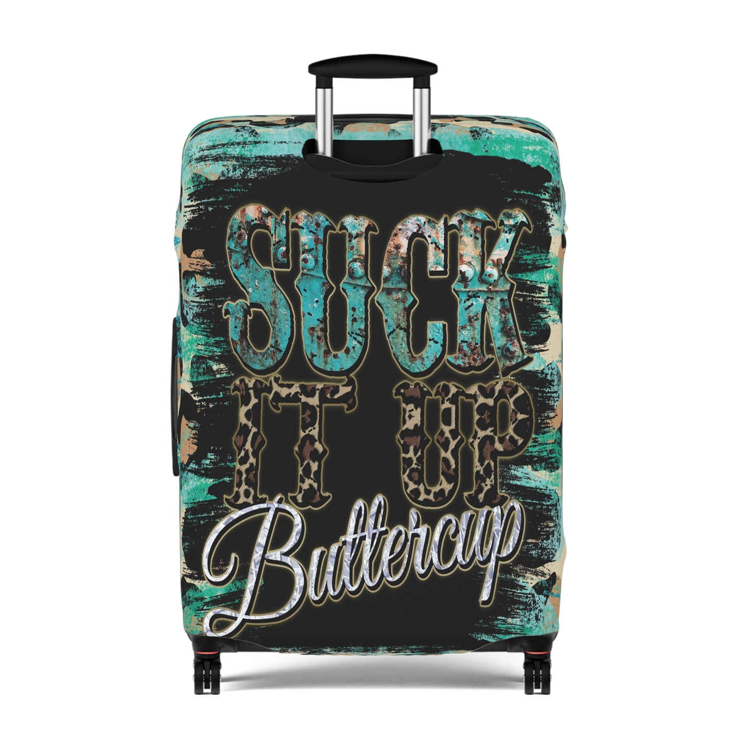 Luggage Cover, Country and Western, Suck it up Buttercup, Turquoise, awd-040