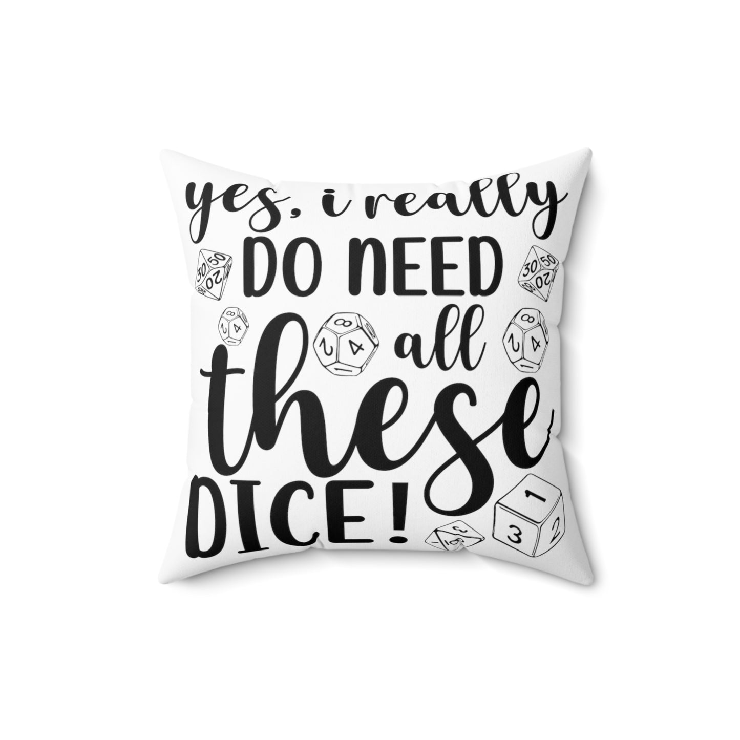 Polyester Square Cushion, Yes I really do need all these dice, Gamers cushion